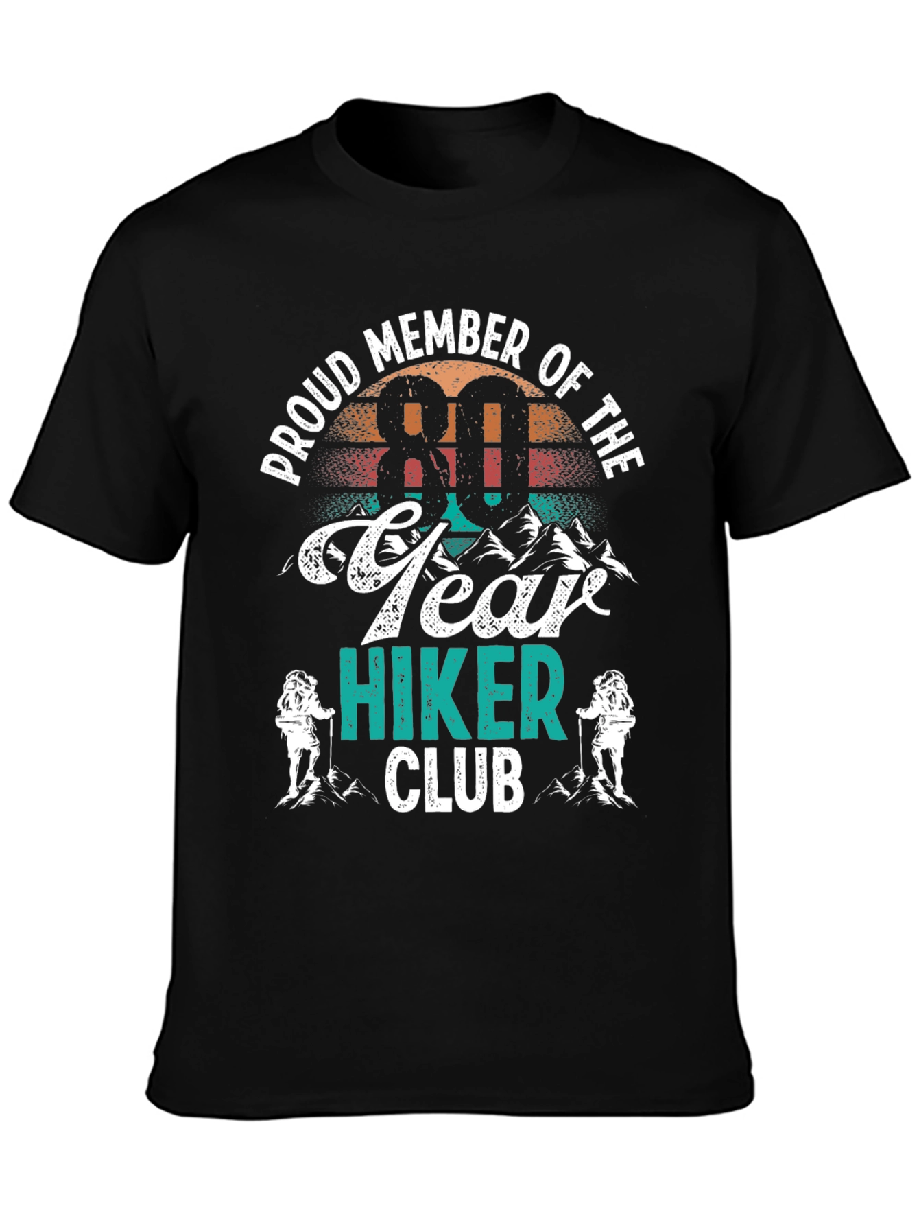 80 Year Hiker Club T-Shirt