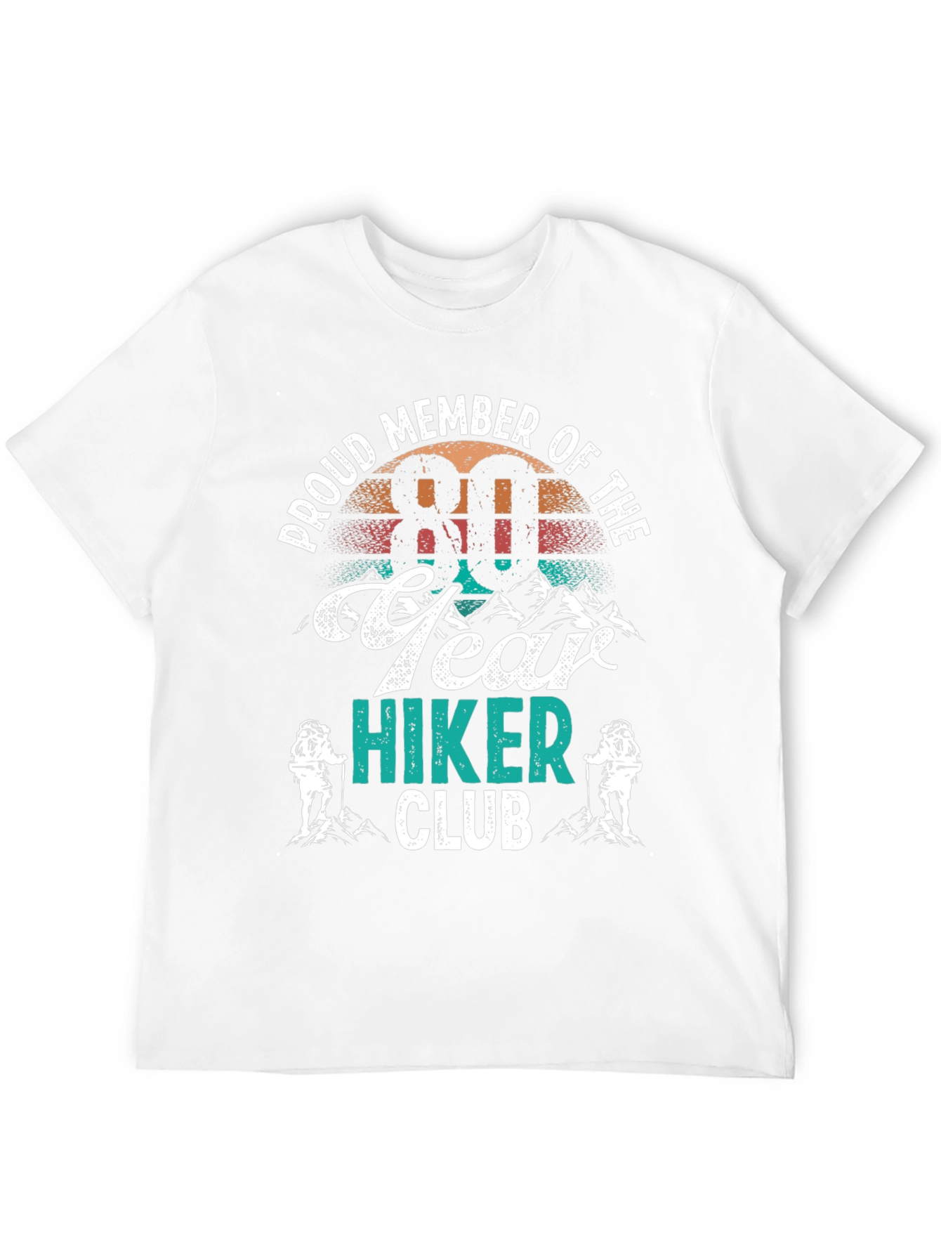 80 Year Hiker Club T-Shirt