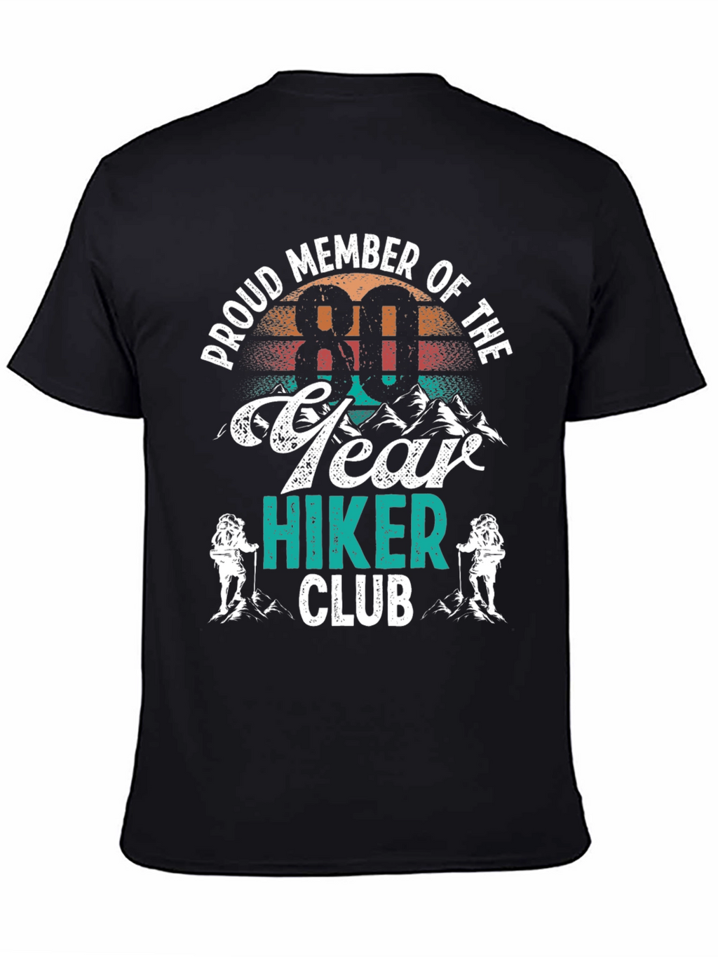 80 Year Hiker Club T-Shirt