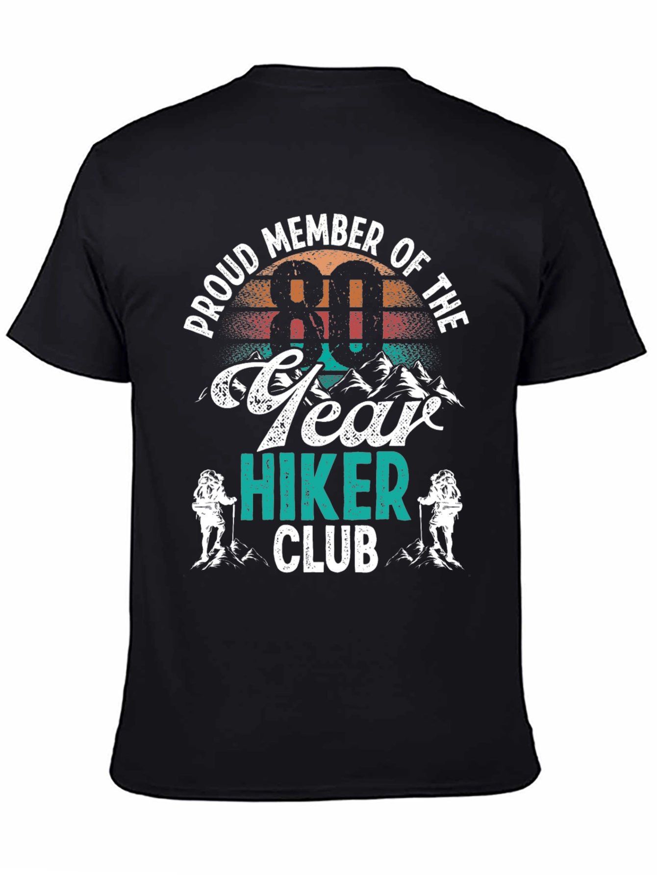 80 Year Hiker Club T-Shirt