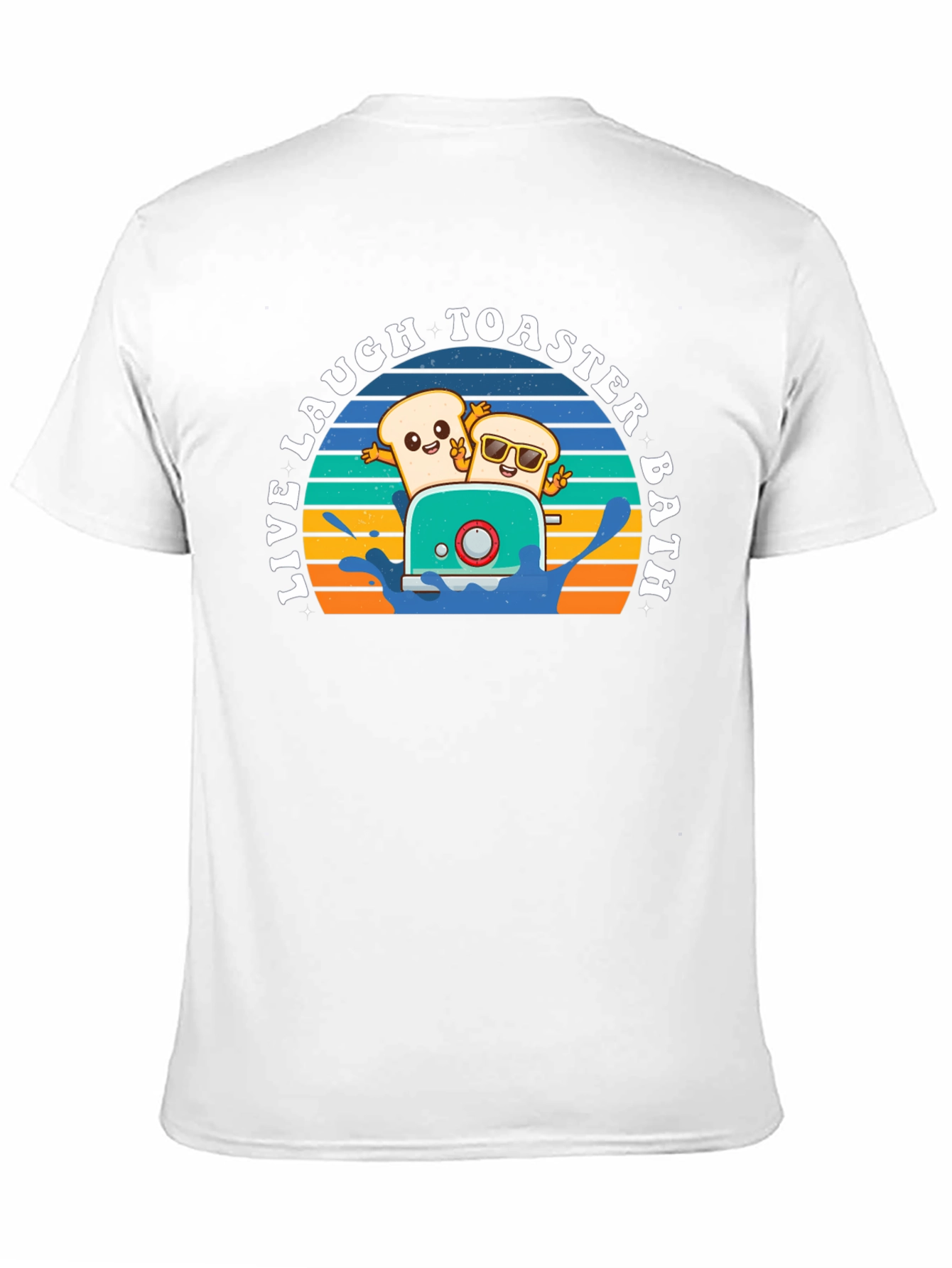 Live Laugh Toaster Bath T-Shirt