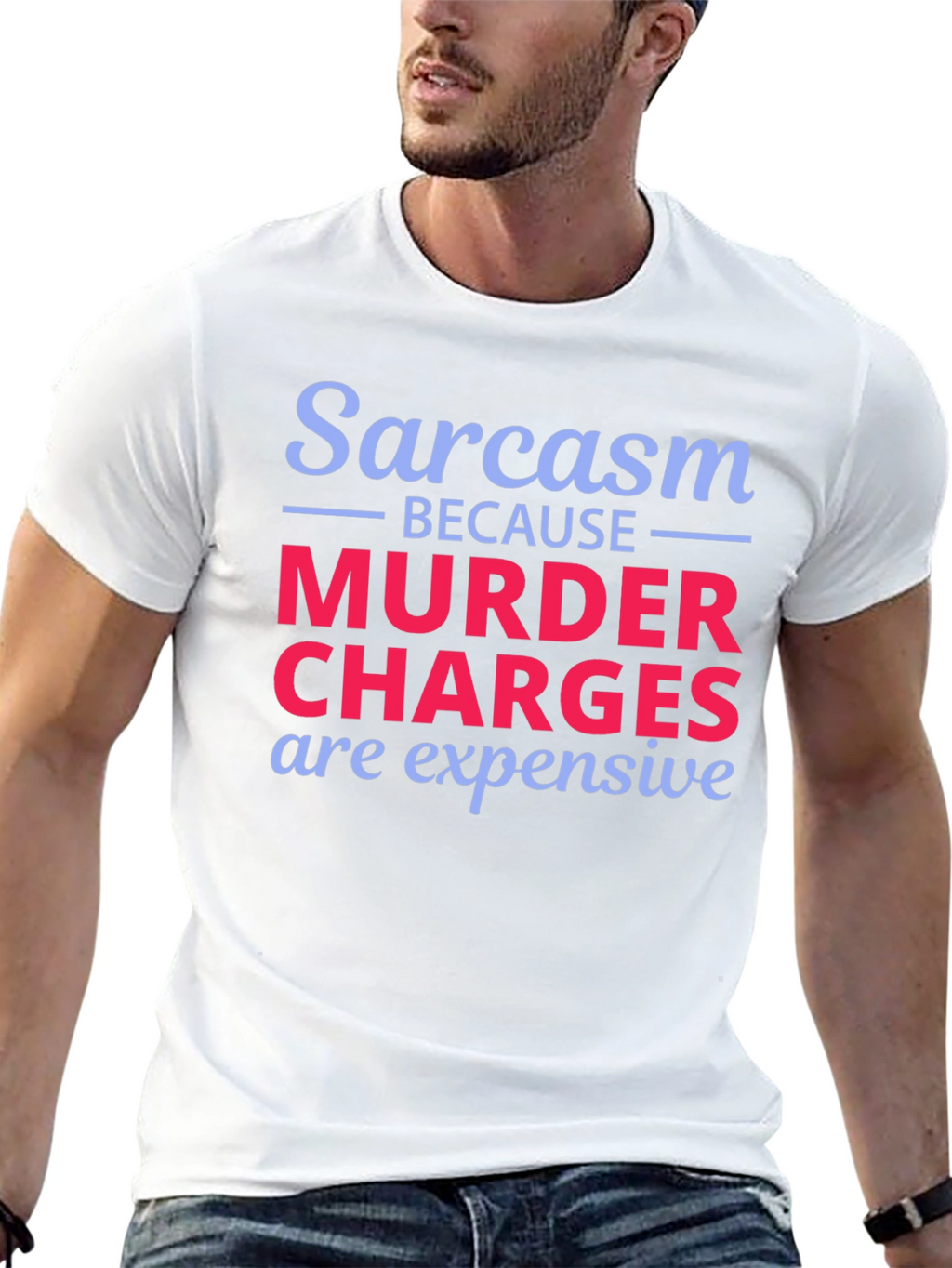 Sarcasm Murder Charges Funny Graphic T-Shirt