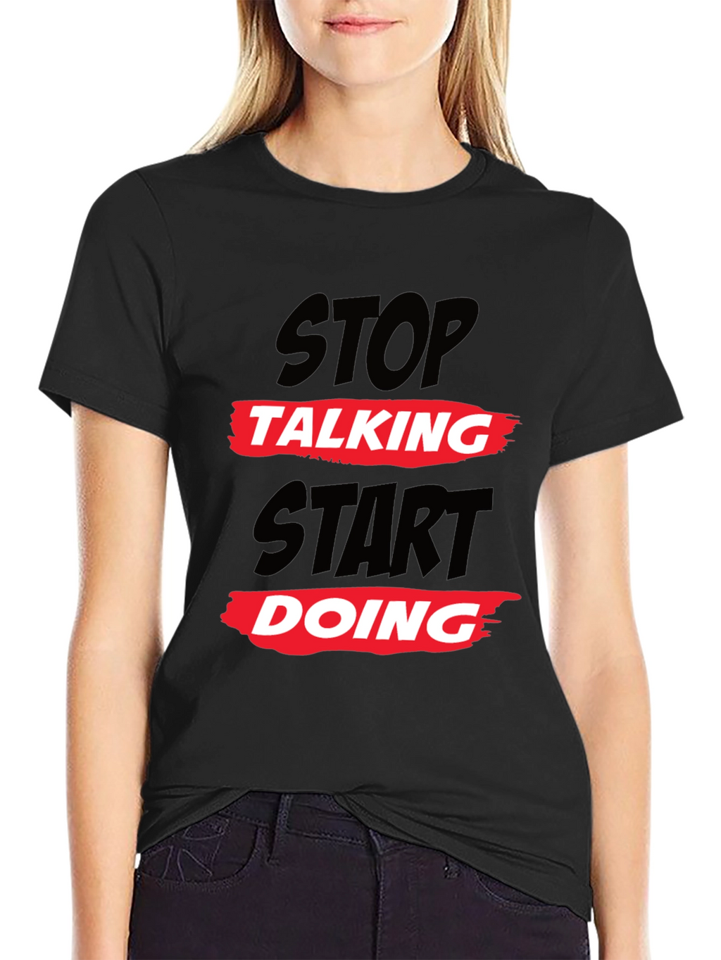 Stop Talking Start Doing Black Graphic Tee