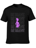 Be Brave Maternity T-Shirt
