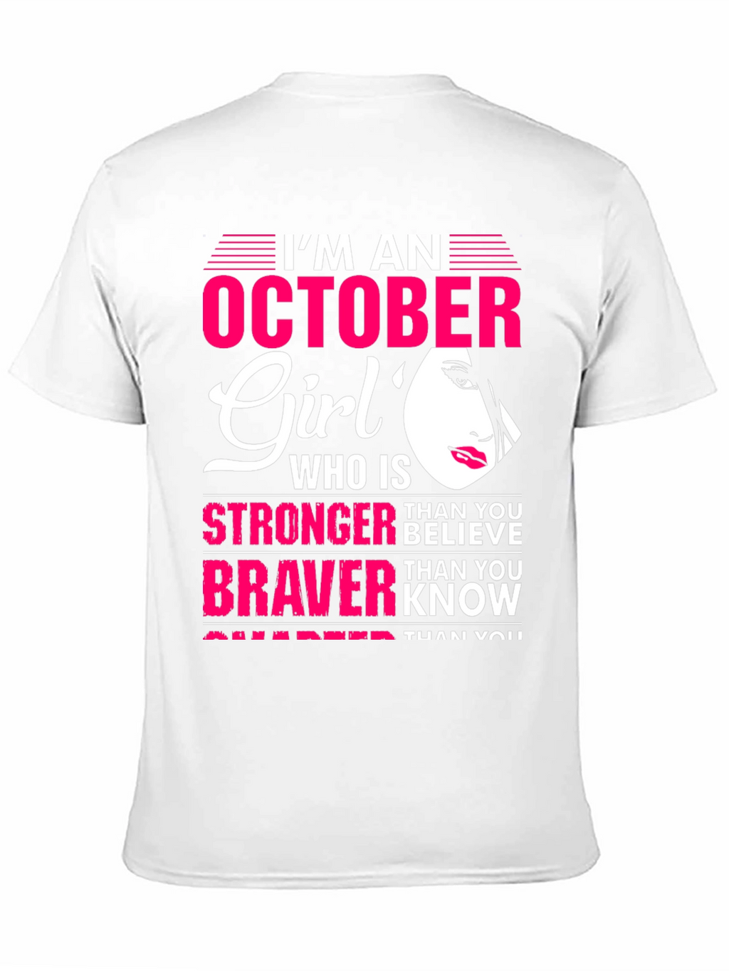 October Girl Strong Braver Smarter T-Shirt