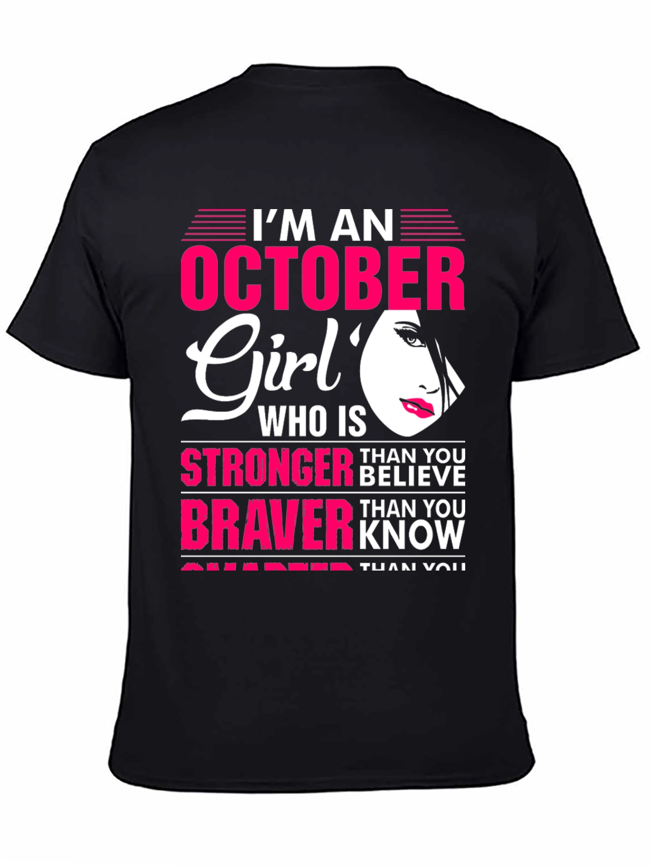 October Girl Strong Braver Smarter T-Shirt