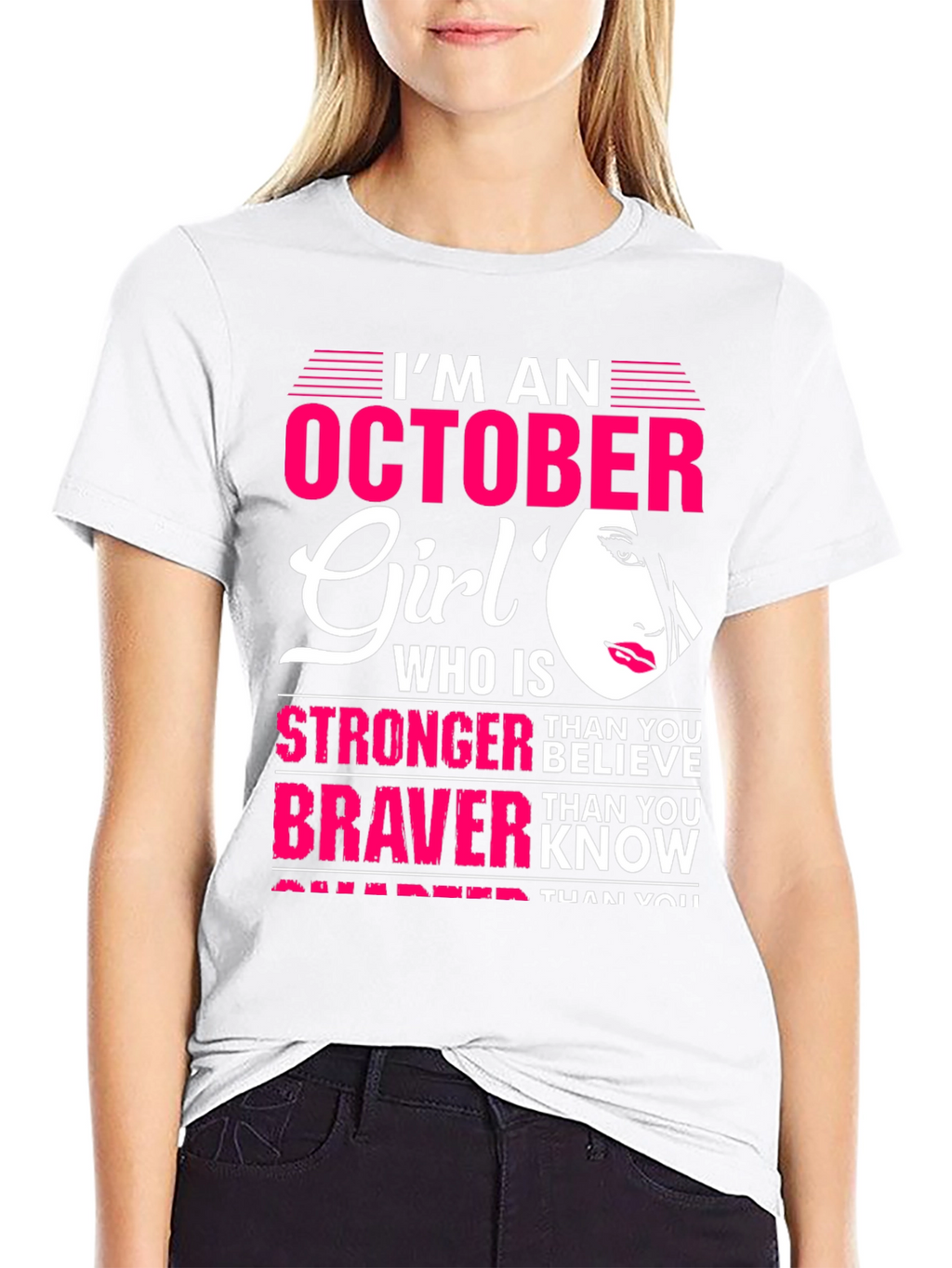 October Girl Strong Braver Smarter T-Shirt