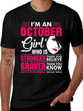 October Girl Strong Braver Smarter T-Shirt