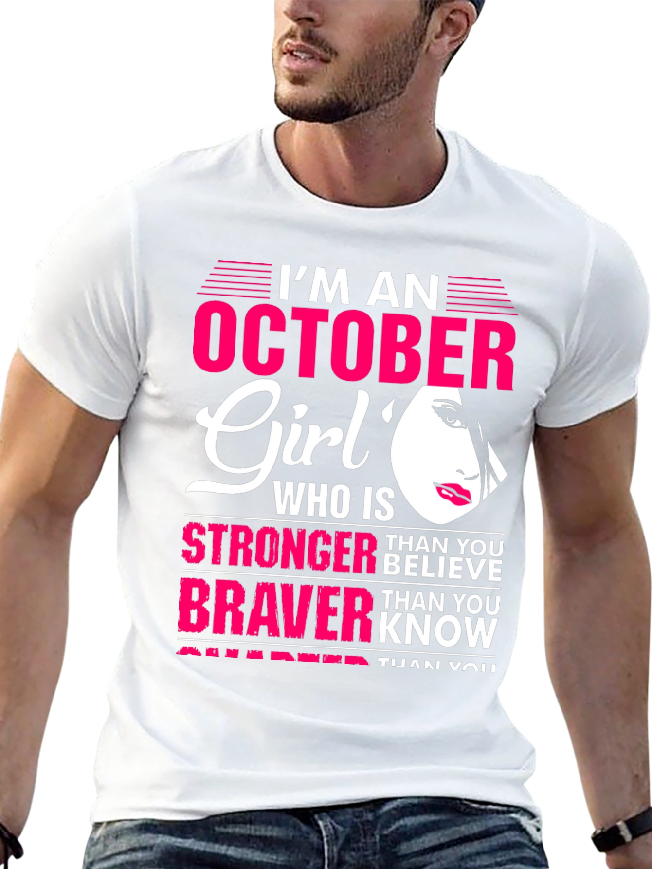 October Girl Strong Braver Smarter T-Shirt