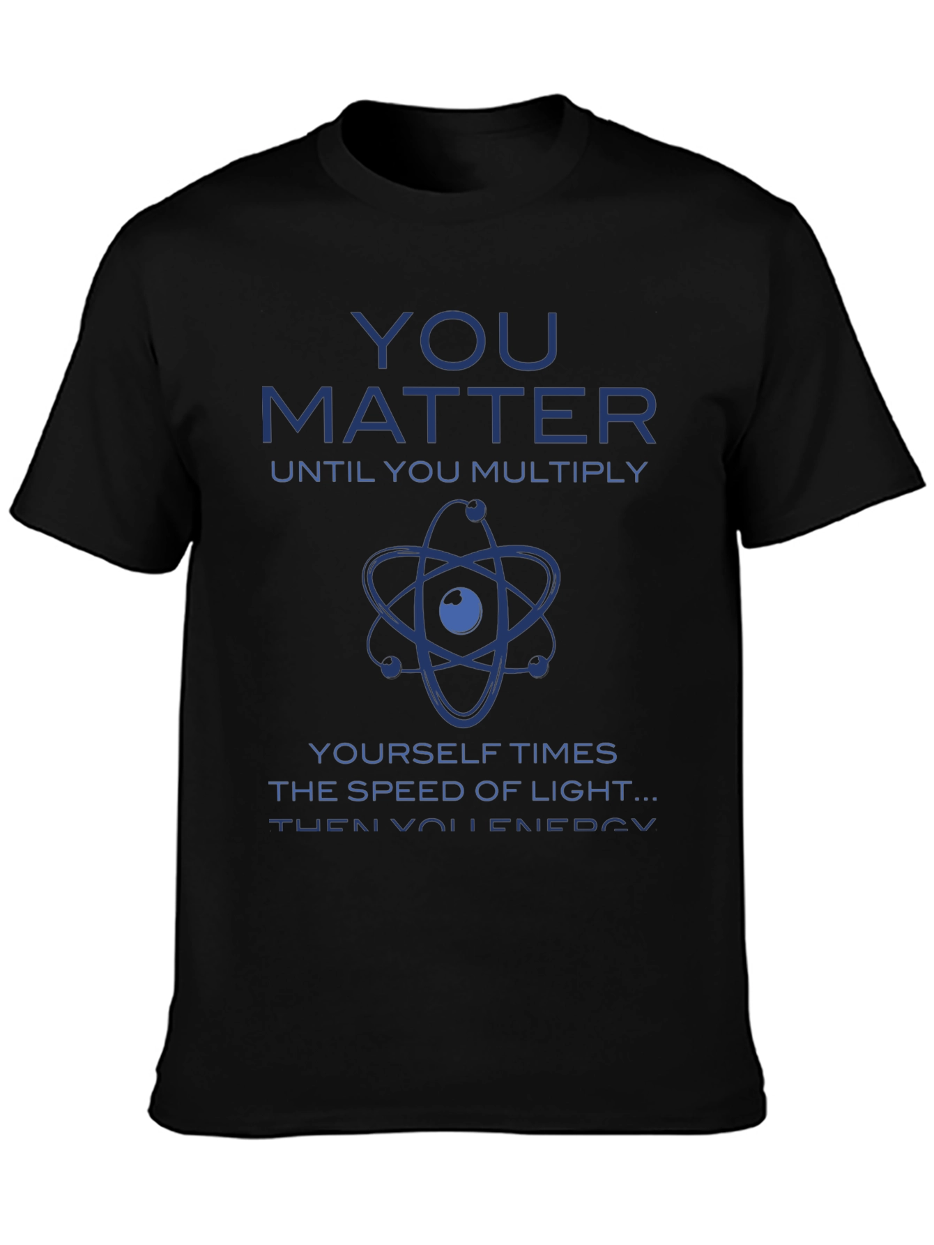 You Matter Science T-Shirt