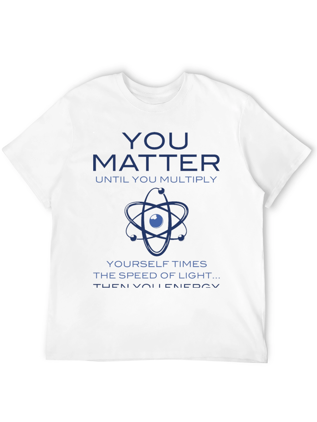 You Matter Science T-Shirt