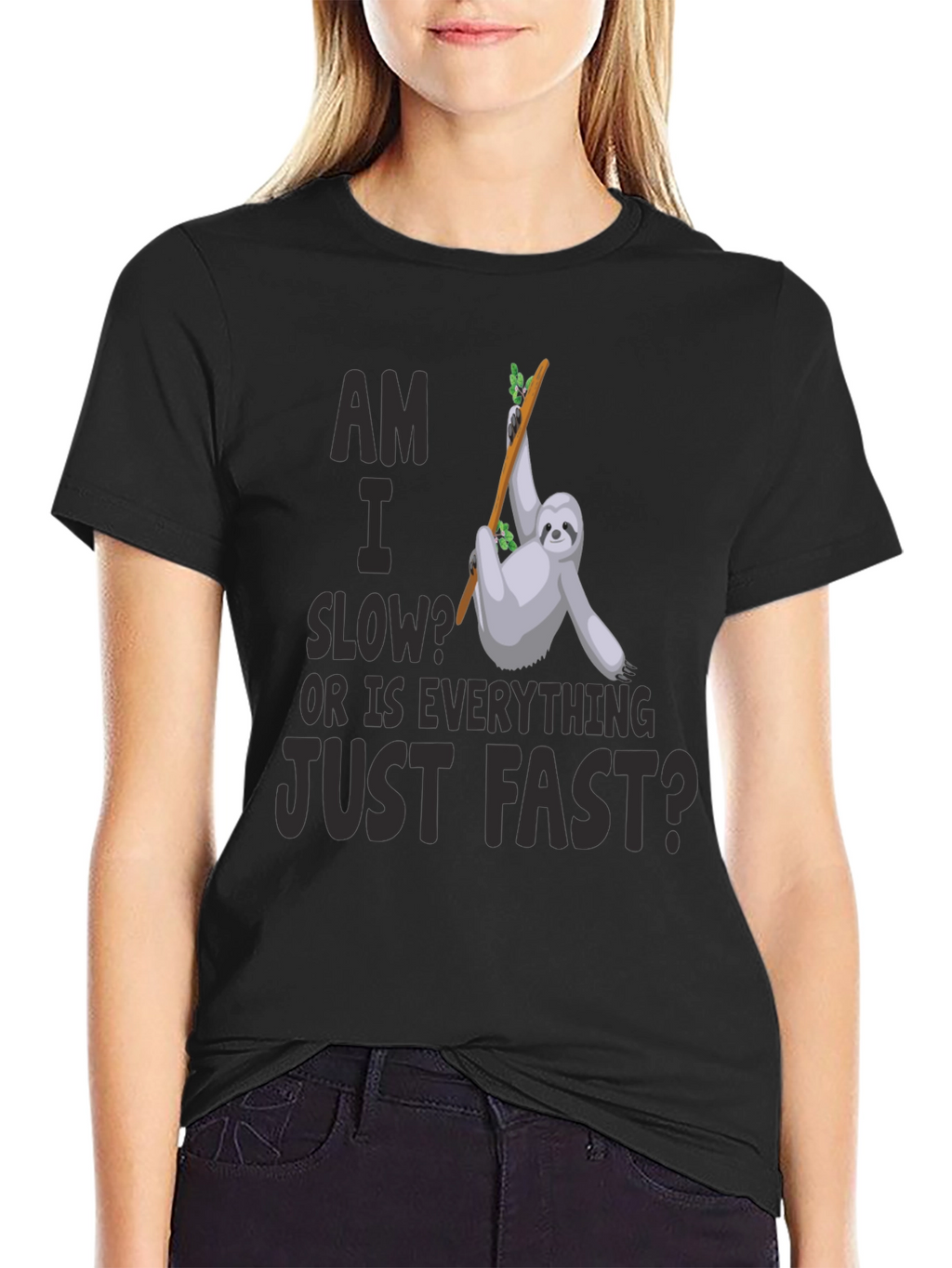Am I Slow? Sloth Graphic T-Shirt