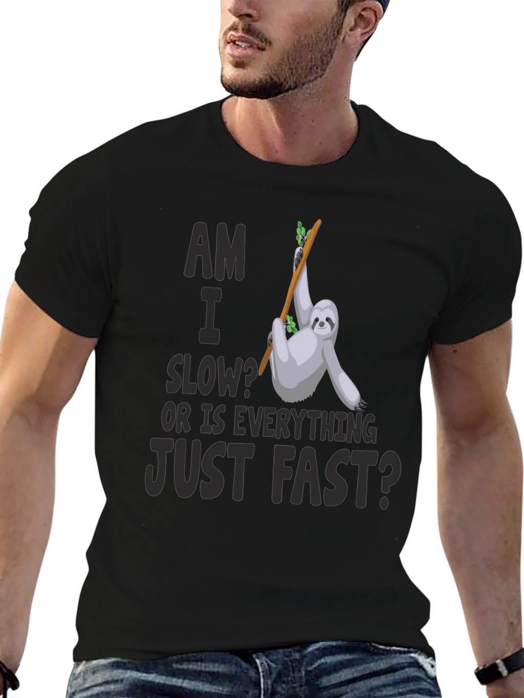 Am I Slow? Sloth Graphic T-Shirt