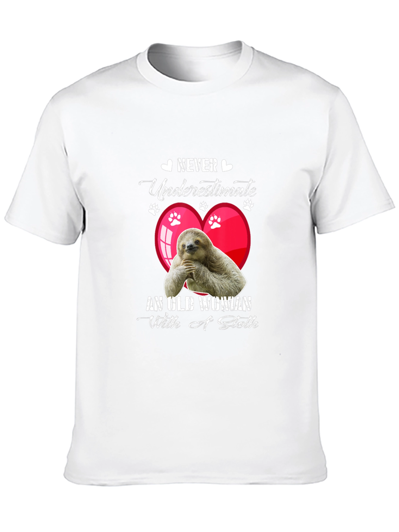 Never Underestimate T-Shirt - Sloth Design