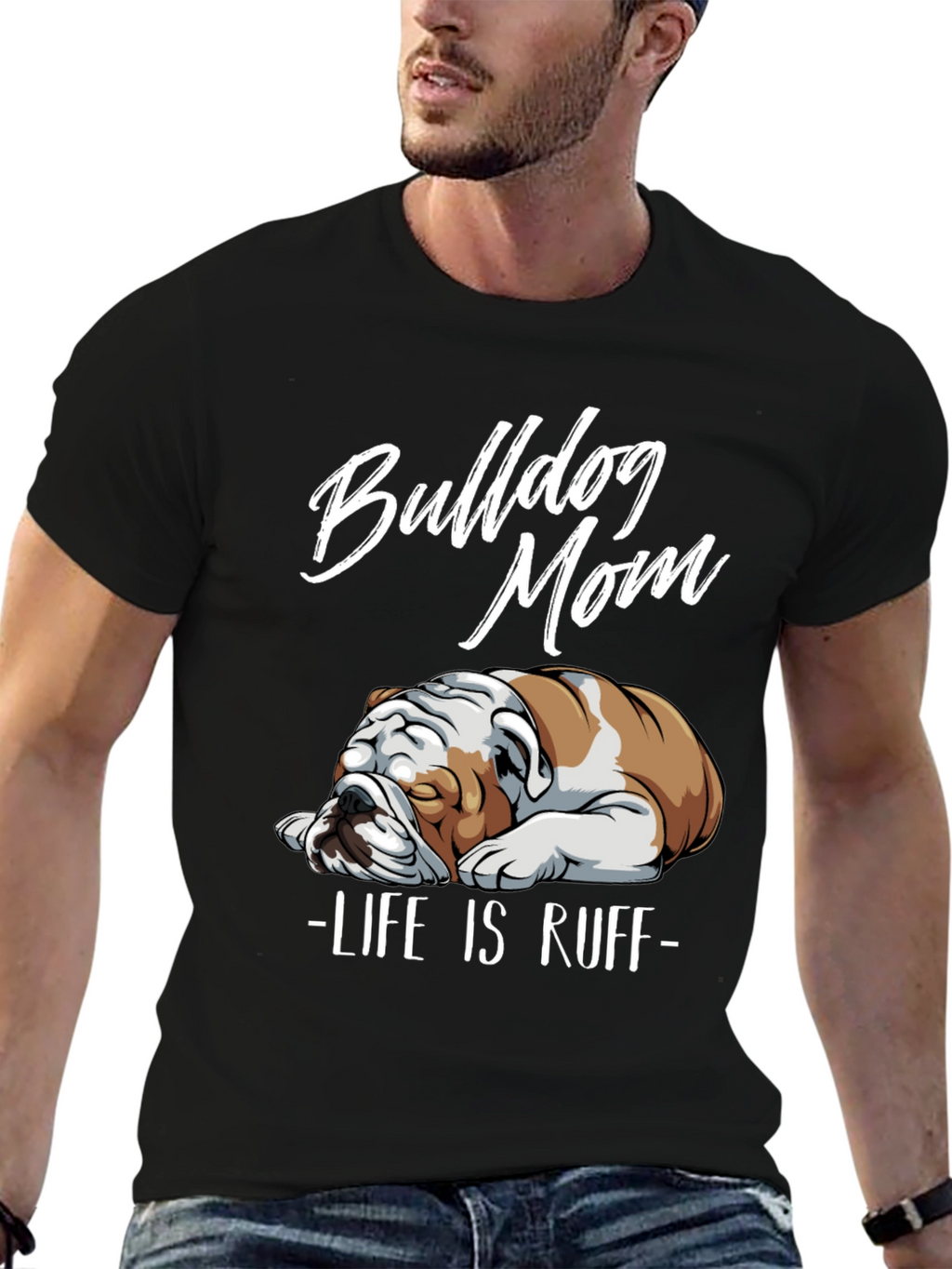 Bulldog Mom T-Shirt - Life is Ruff