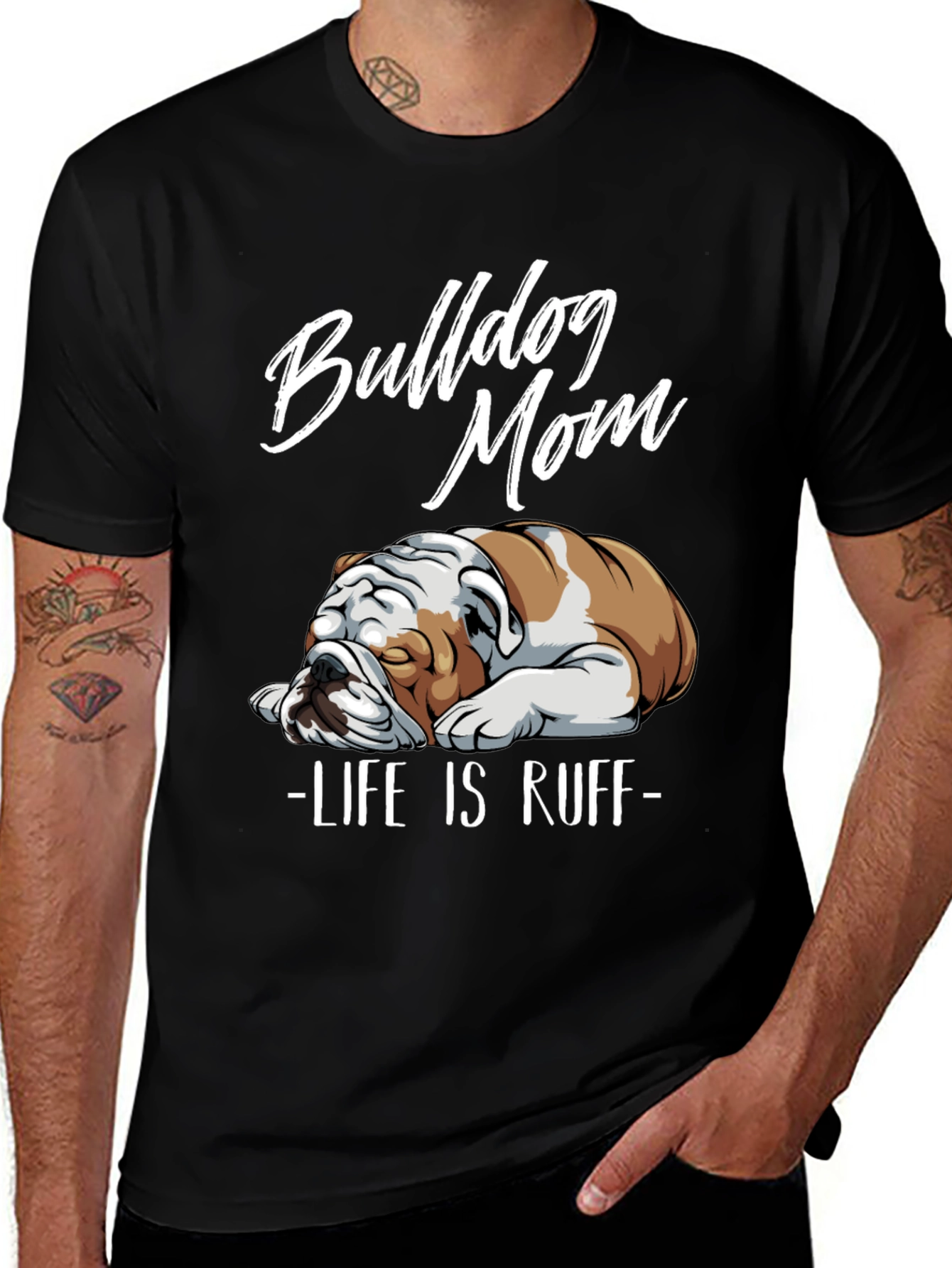 Bulldog Mom T-Shirt - Life is Ruff