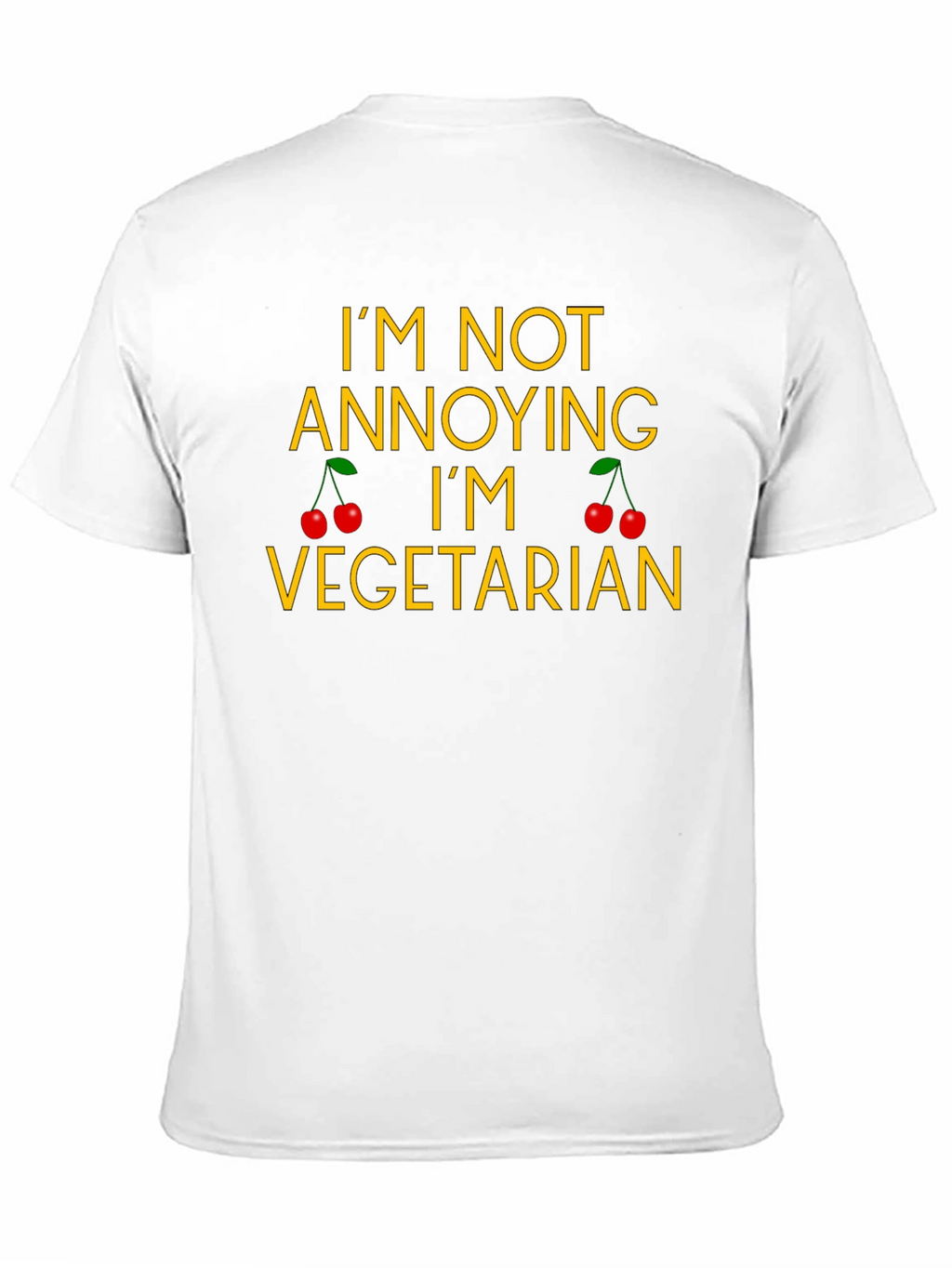 Im Not Annoying Im Vegetarian Graphic T-Shirt