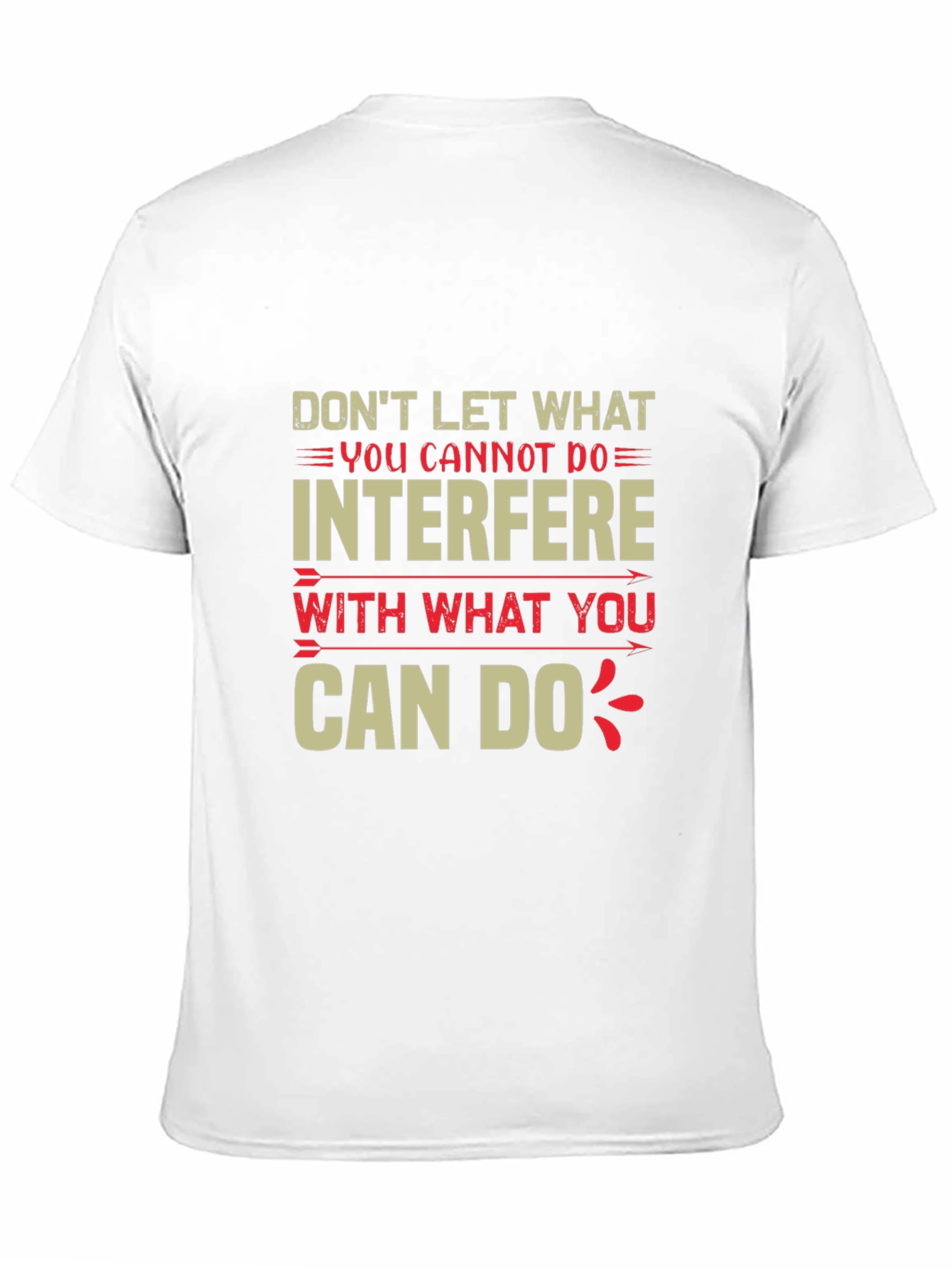 Motivational Quote Graphic Tee