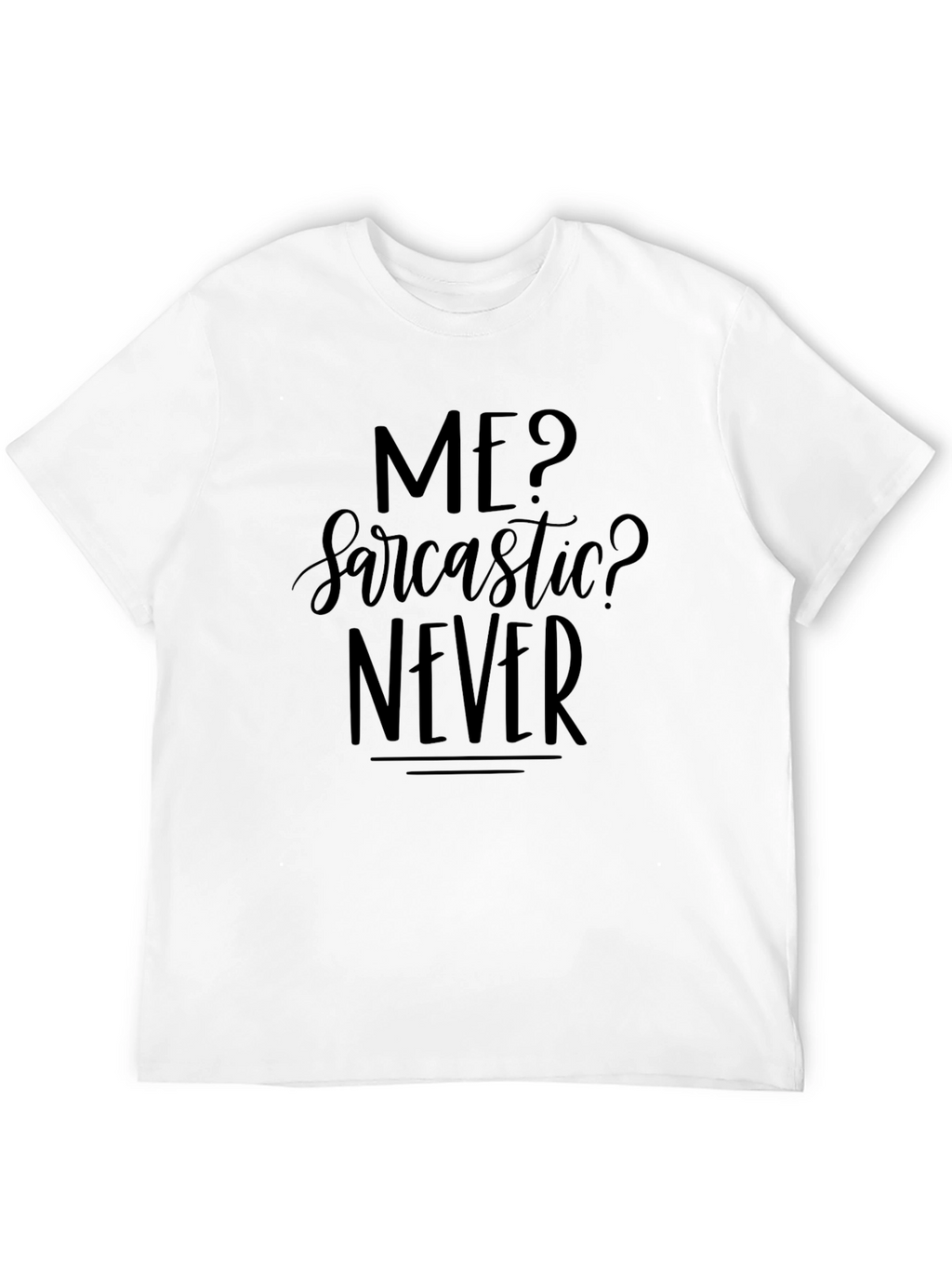 Sarcastic Never Graphic Tee