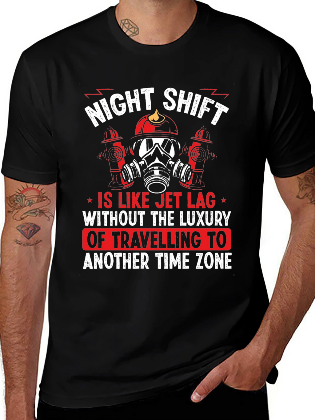 Night Shift Firefighter T-Shirt - Jet Lag Humor