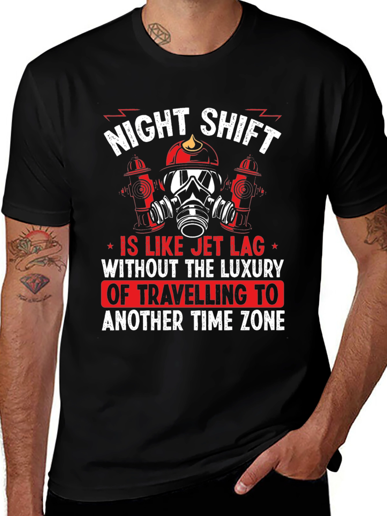Night Shift Firefighter T-Shirt - Jet Lag Humor