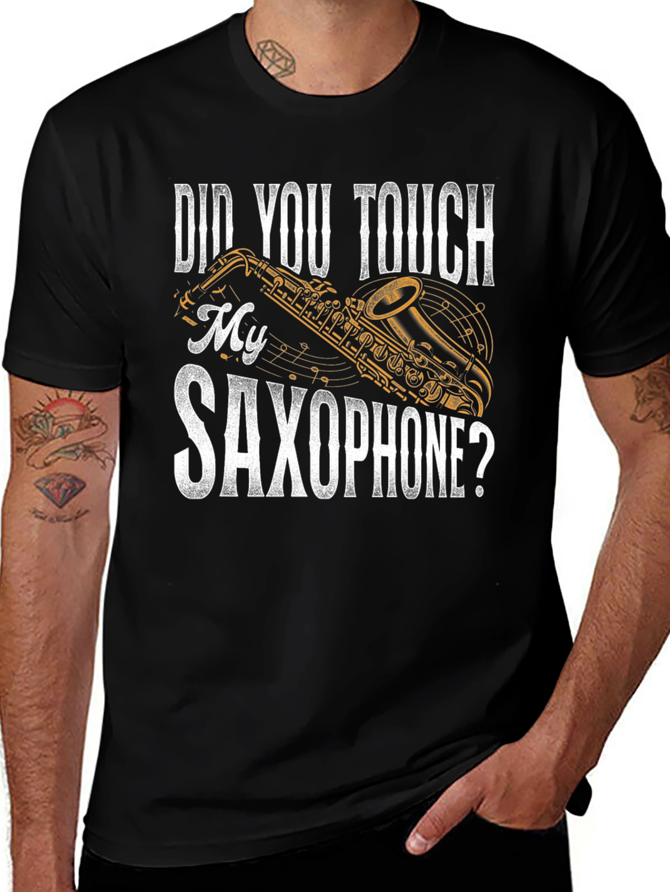 Did You Touch My Saxophone? Funny Music T-Shirt