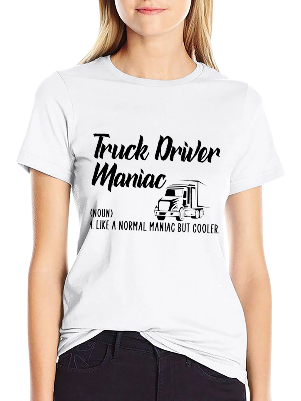 Truck Driver Maniac Graphic Tee