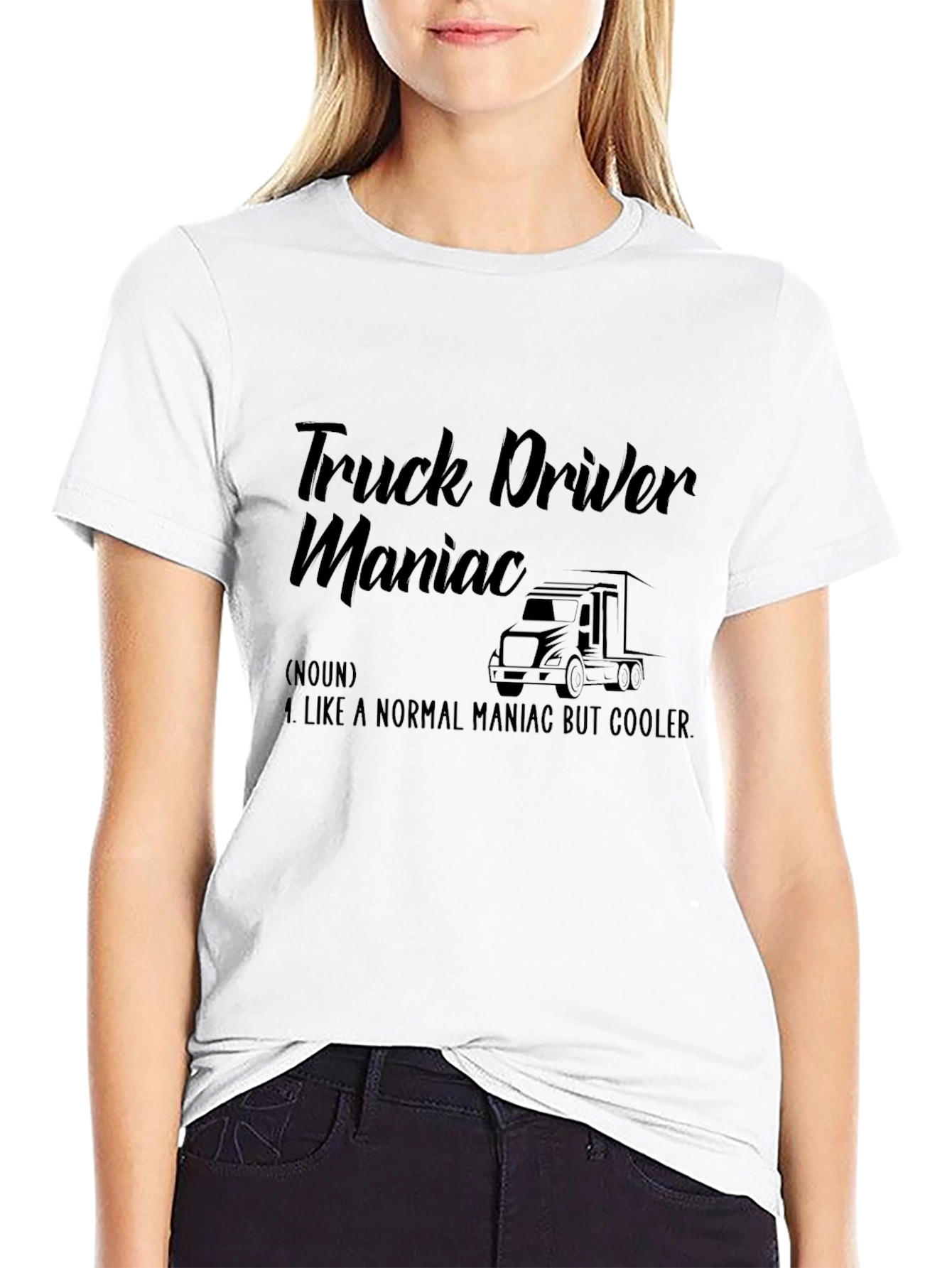 Truck Driver Maniac Graphic Tee
