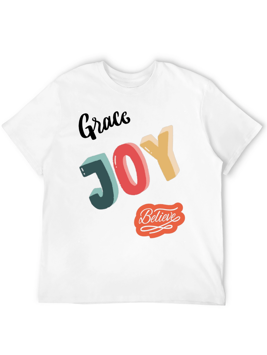 Grace Joy Believe Graphic T-Shirt