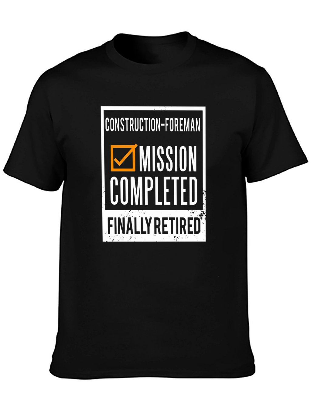 Construction Foreman Retired T-Shirt
