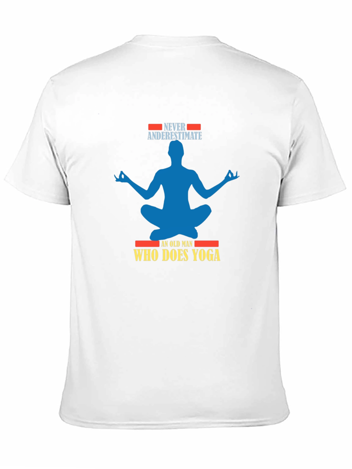 Never Underestimate Old Man Yoga T-Shirt