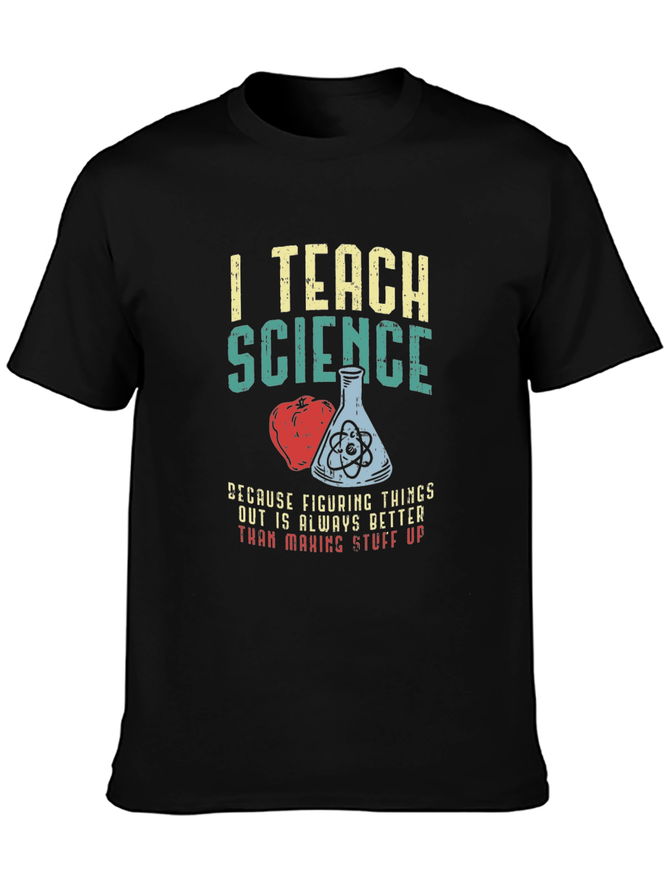 I Teach Science T-Shirt