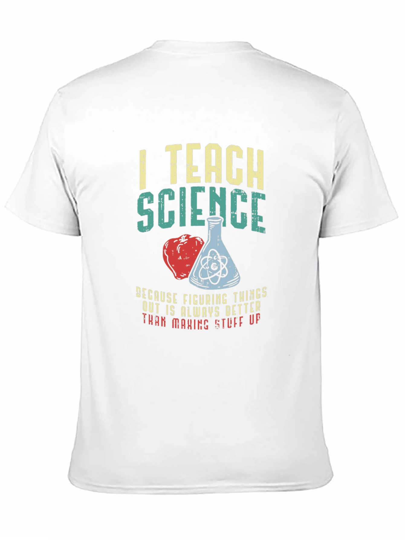 I Teach Science T-Shirt