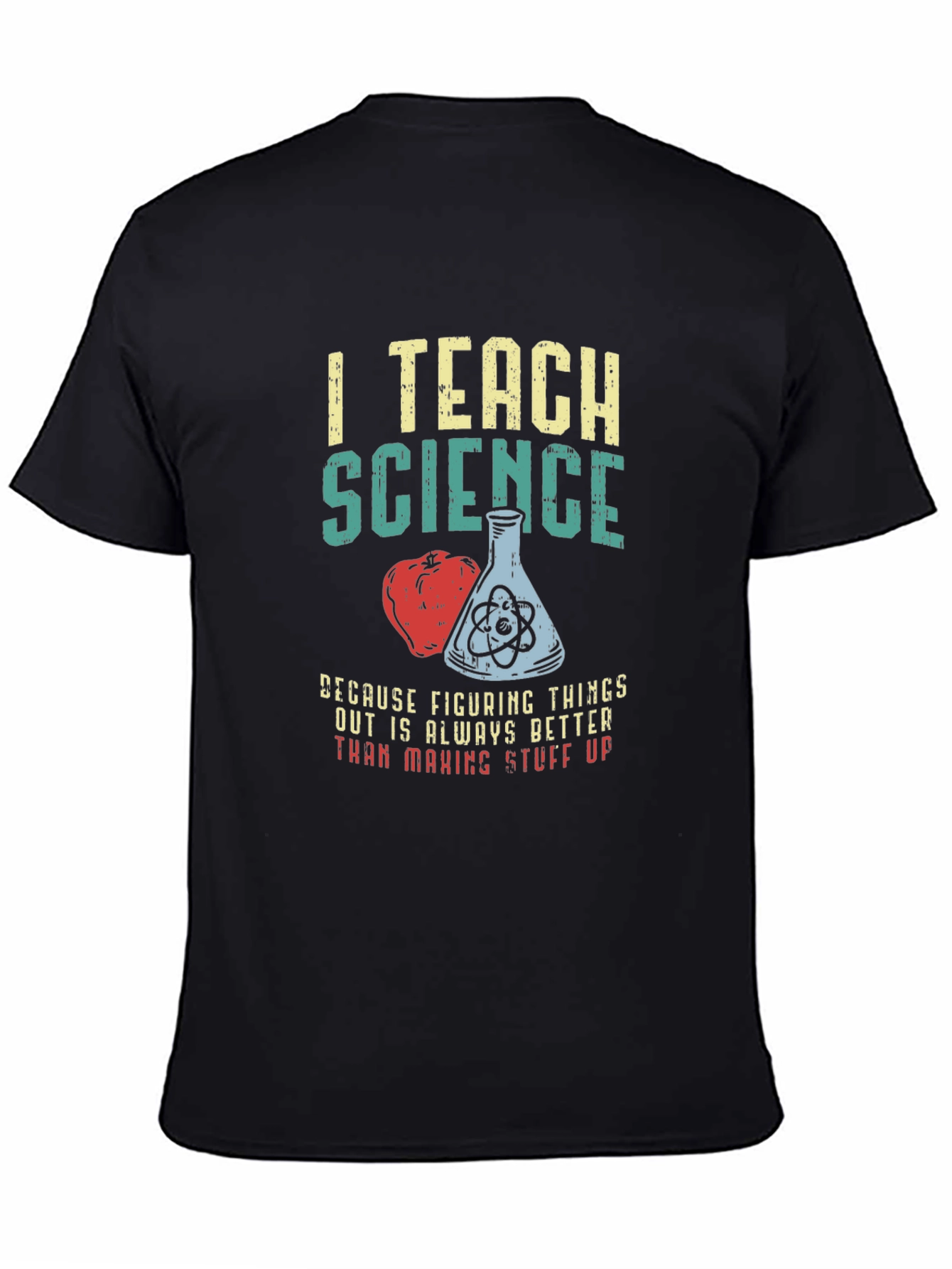 I Teach Science T-Shirt
