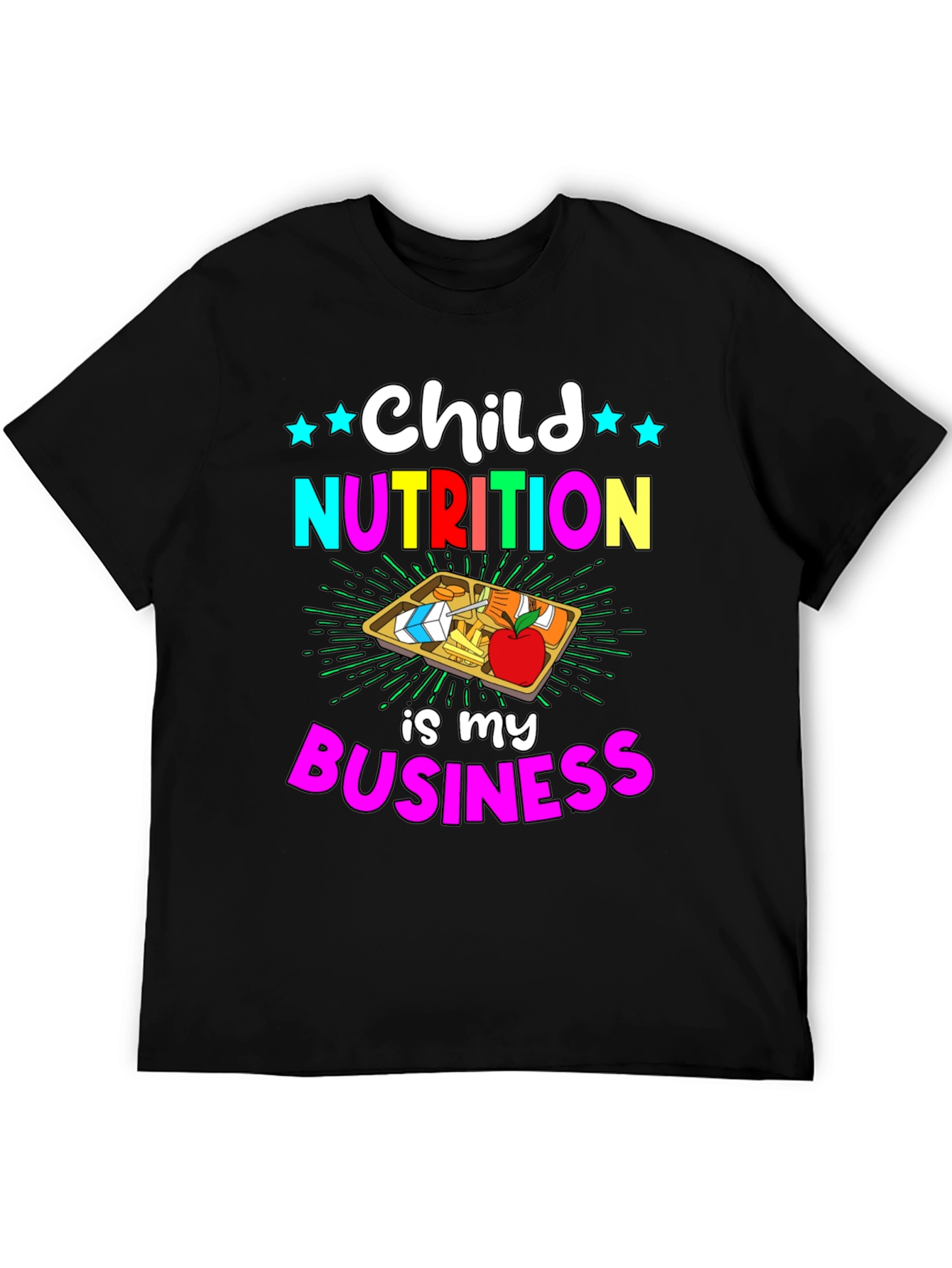 Child Nutrition is My Business T-Shirt