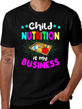 Child Nutrition is My Business T-Shirt