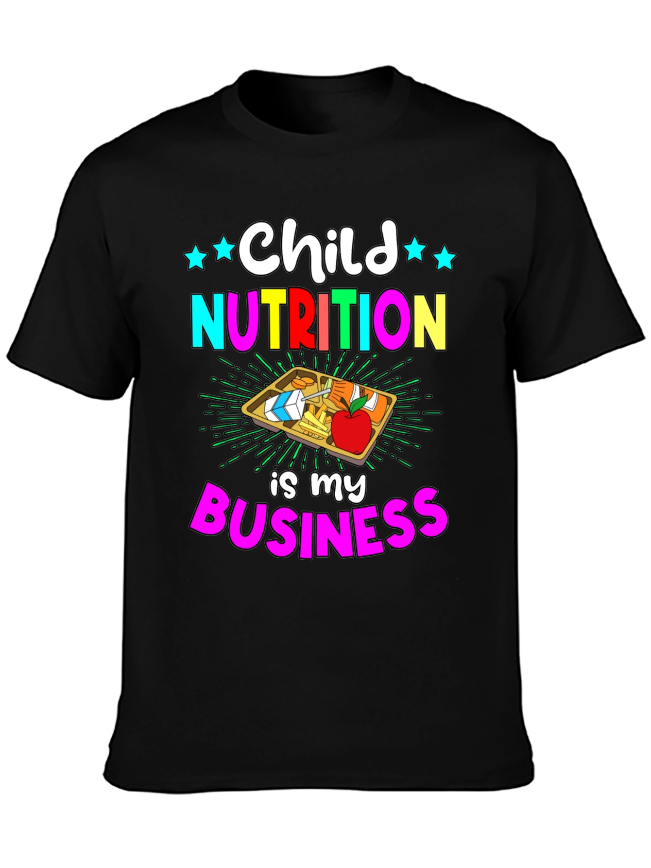 Child Nutrition is My Business T-Shirt