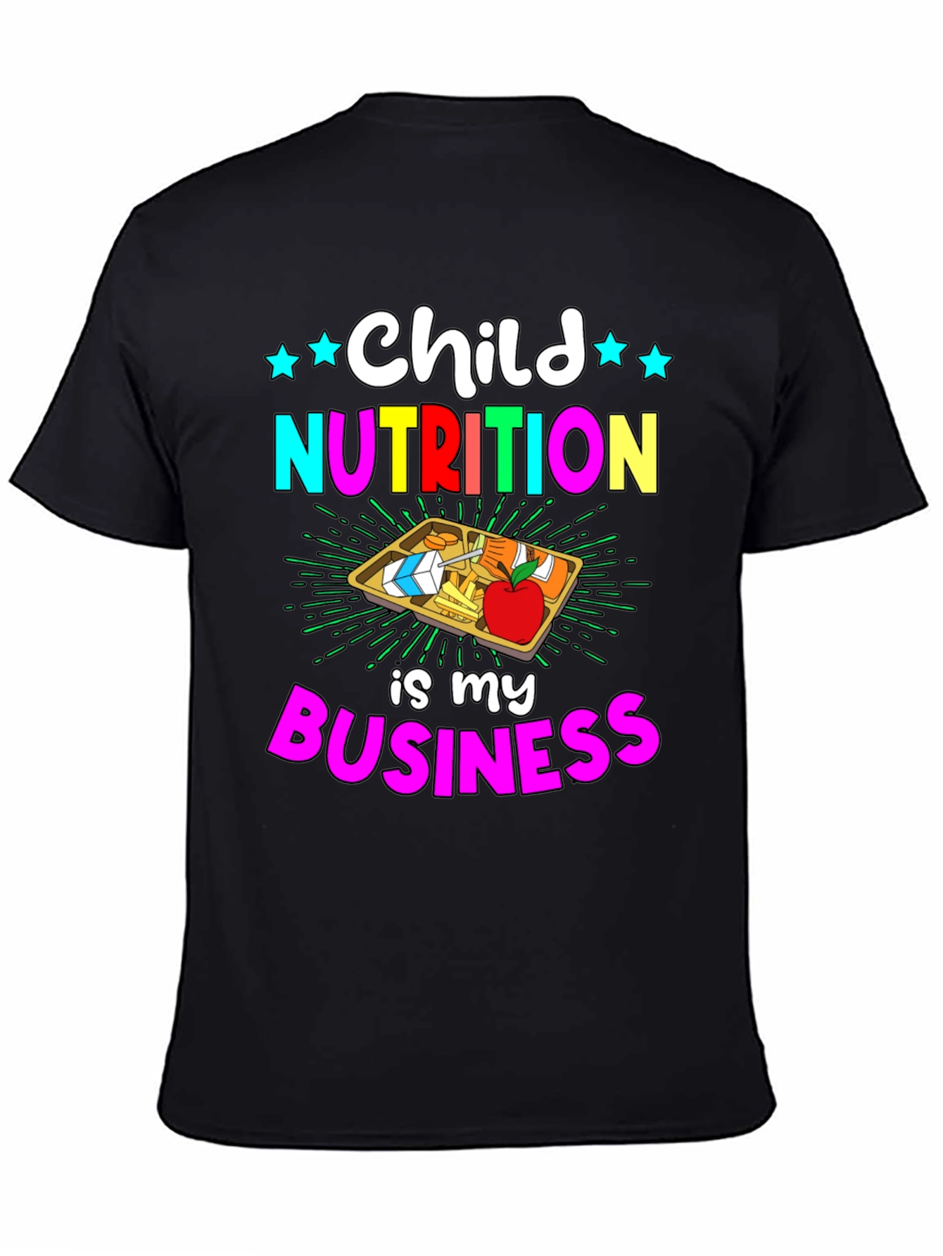 Child Nutrition is My Business T-Shirt