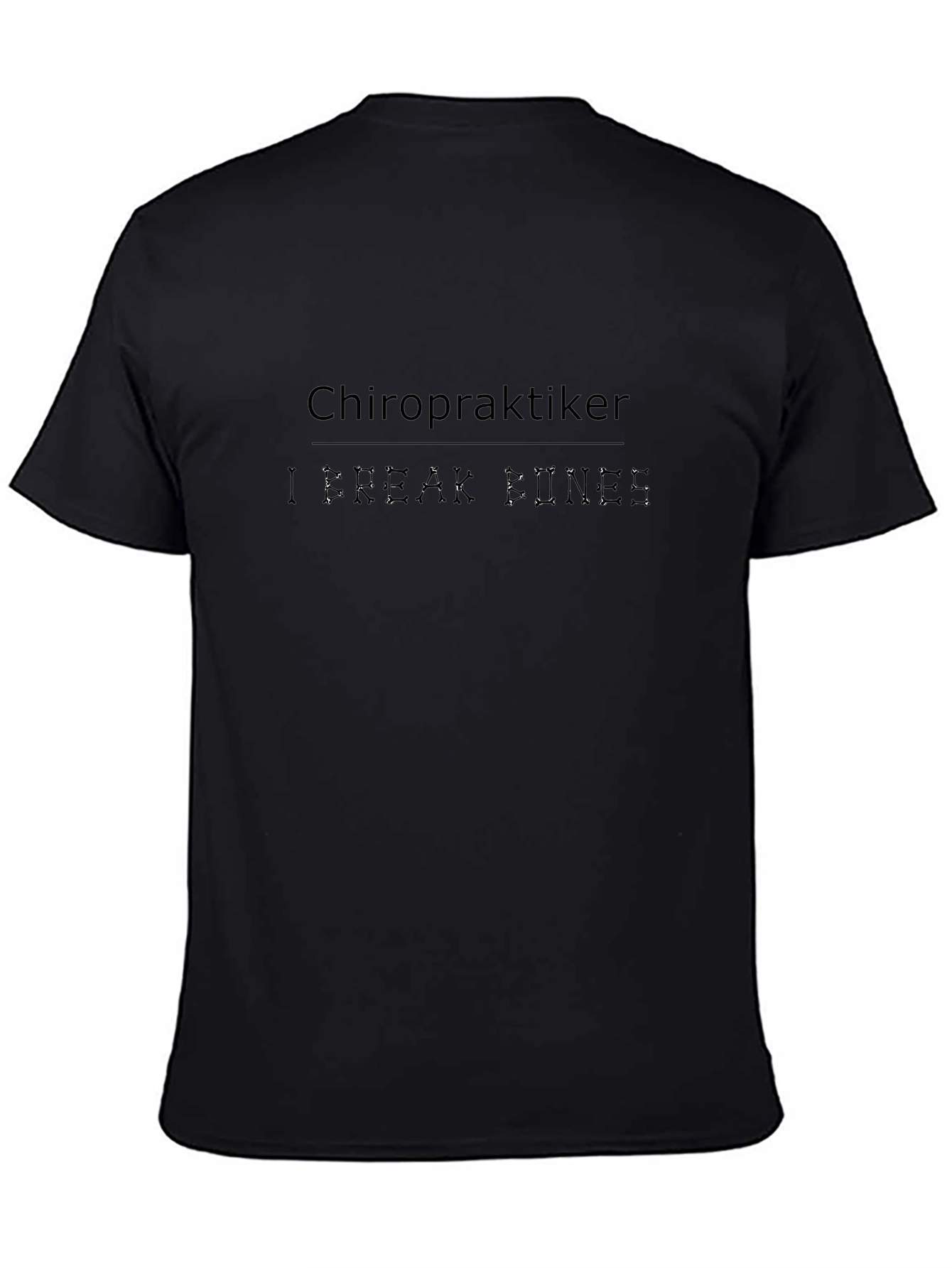 Chiropraktiker T-Shirt - I Break Bones Funny Tee