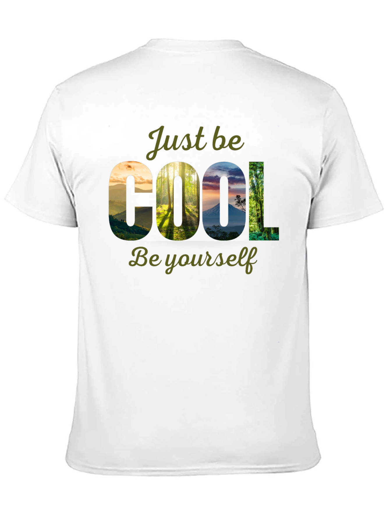 Cool Nature T-Shirt - Just Be Yourself