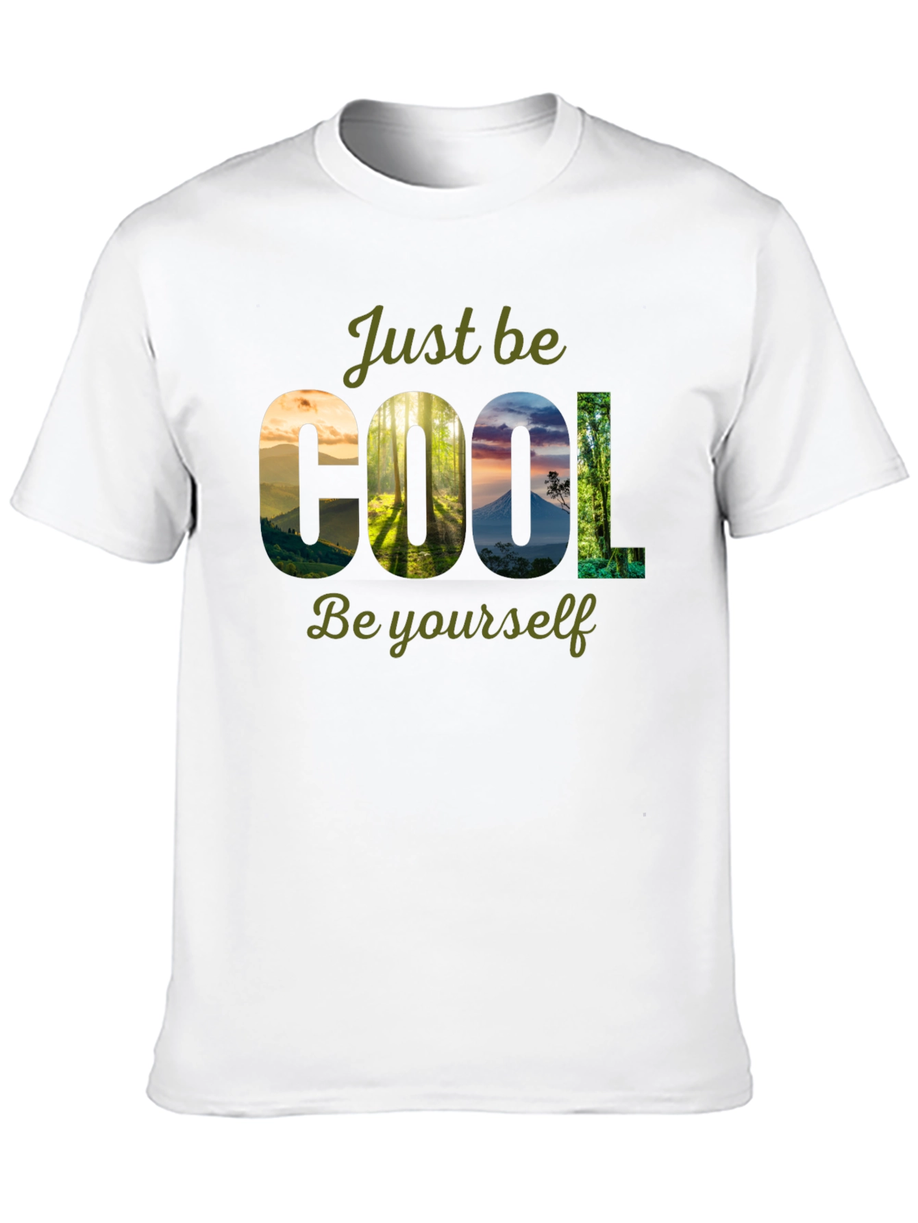 Cool Nature T-Shirt - Just Be Yourself