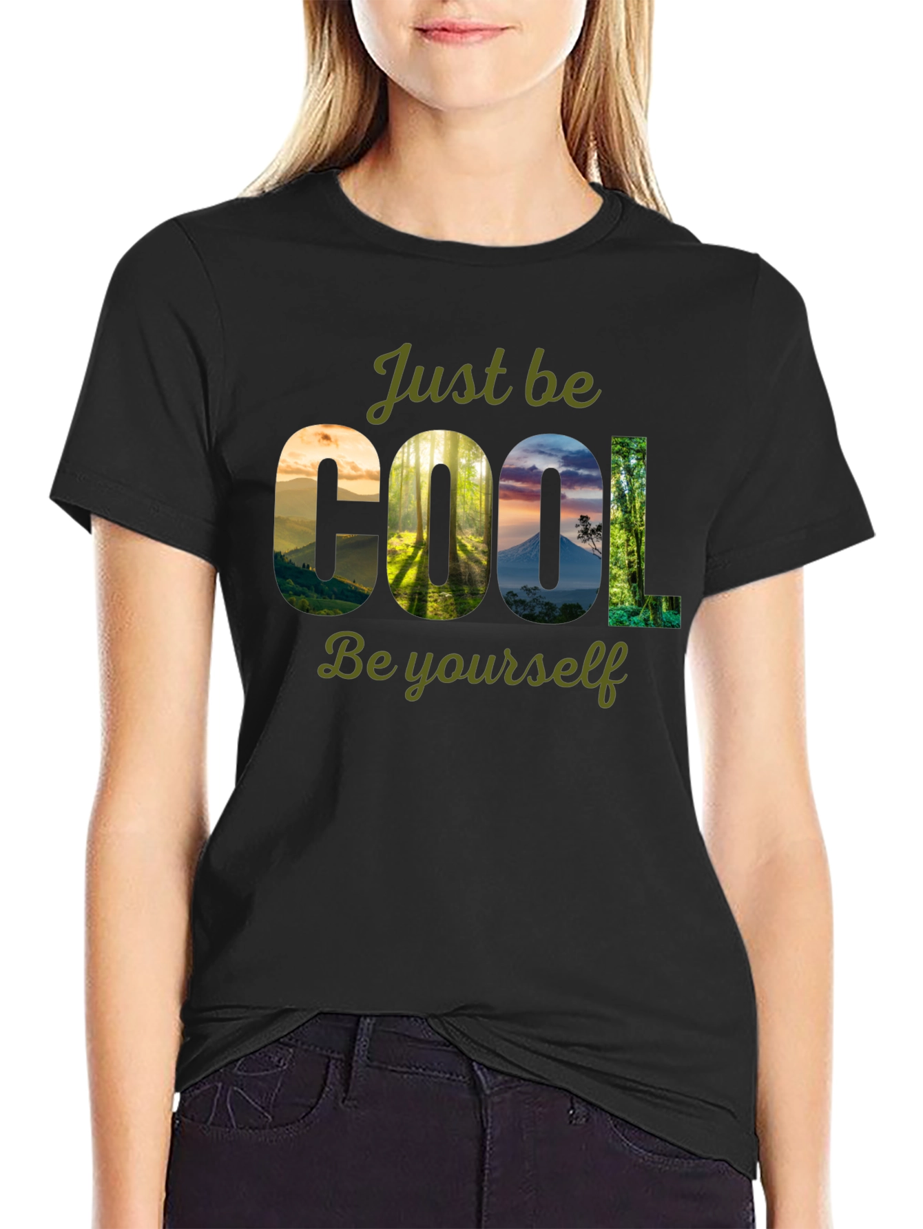 Cool Nature T-Shirt - Just Be Yourself