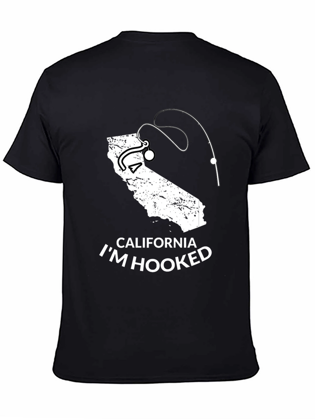 California Im Hooked Fishing T-Shirt