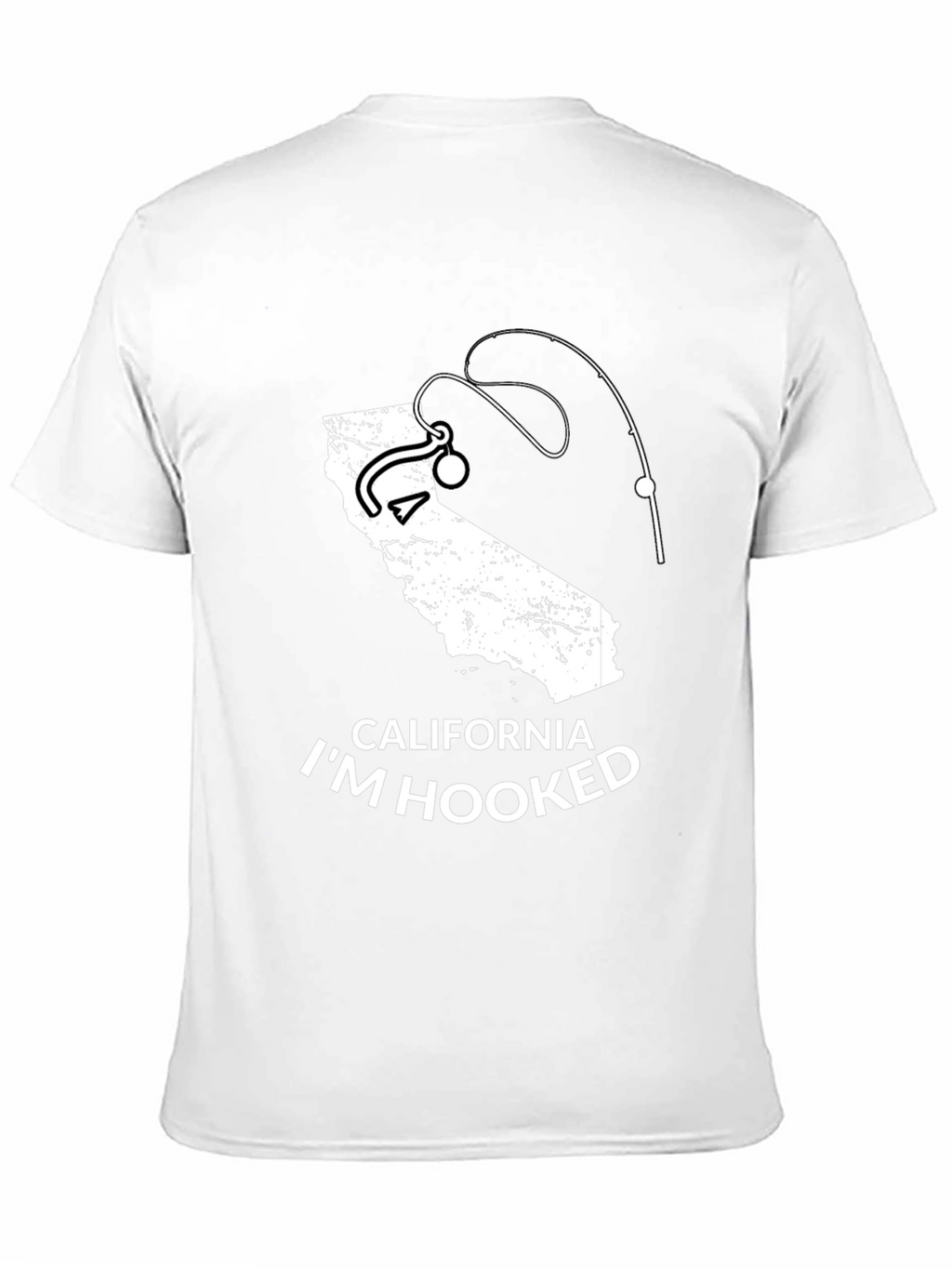 California Im Hooked Fishing T-Shirt