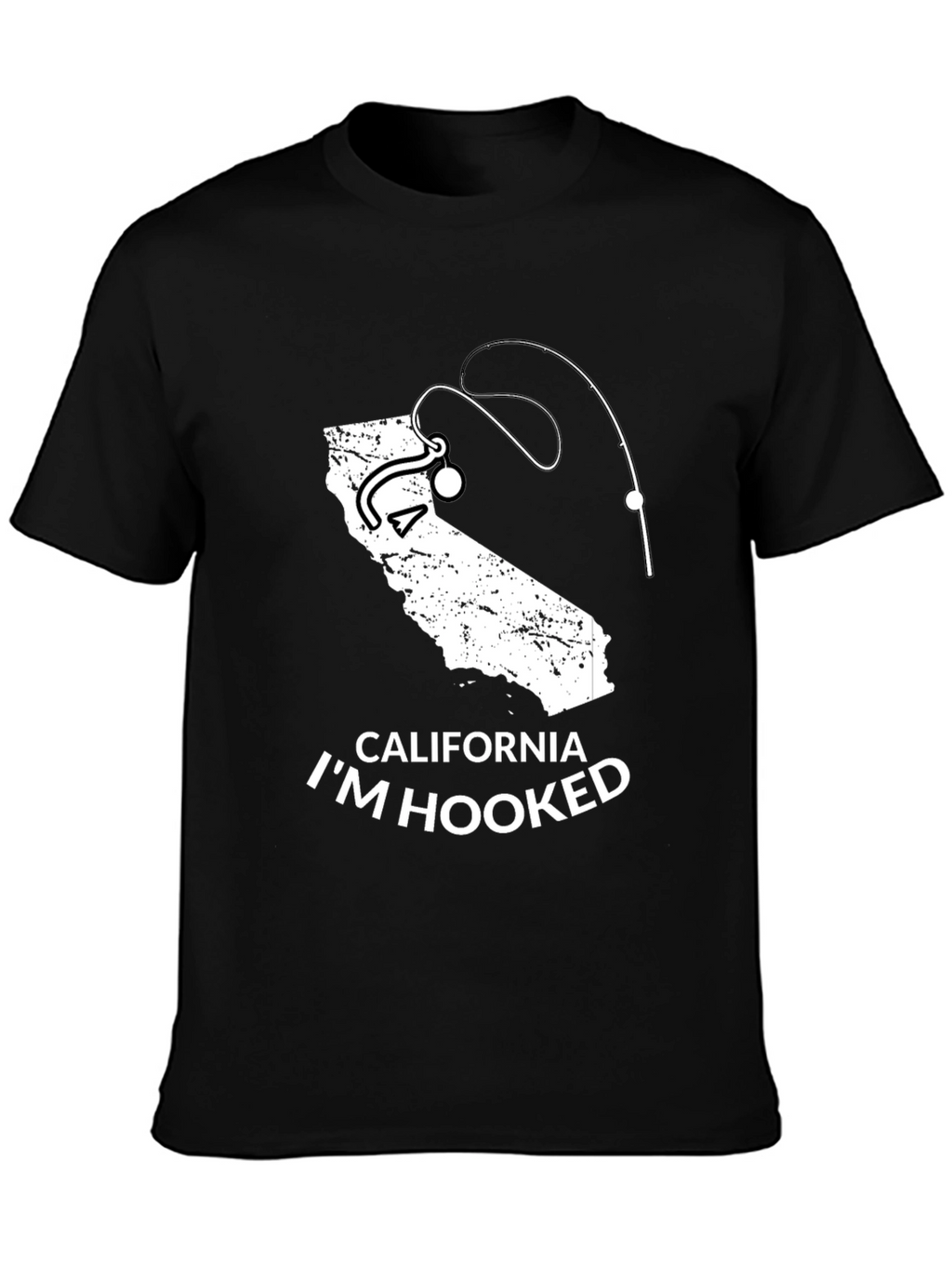 California Im Hooked Fishing T-Shirt