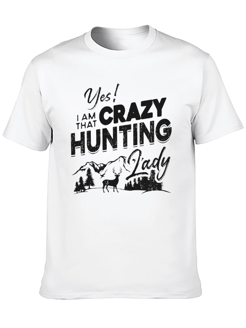 Crazy Hunting Lady T-Shirt