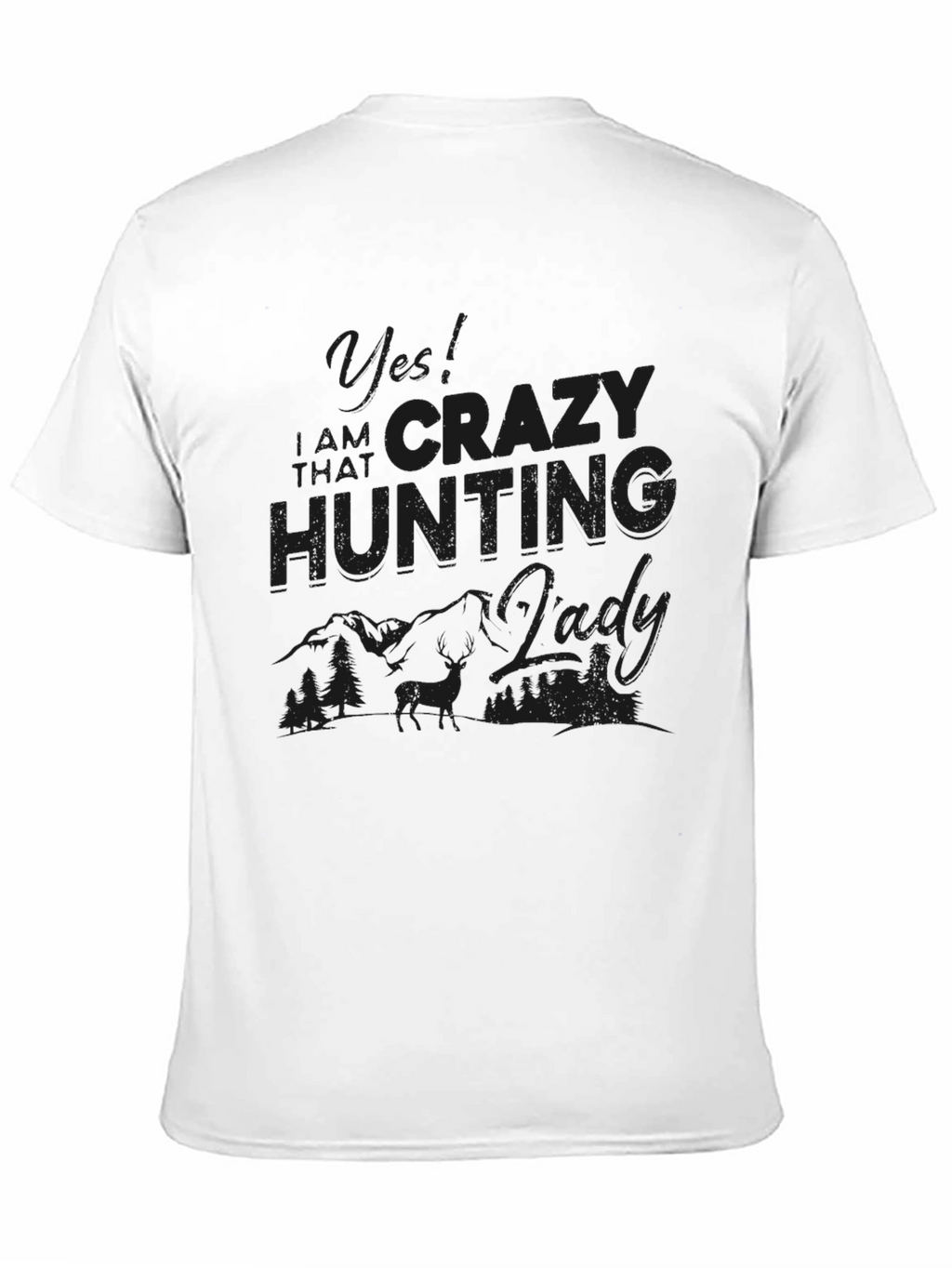 Crazy Hunting Lady T-Shirt