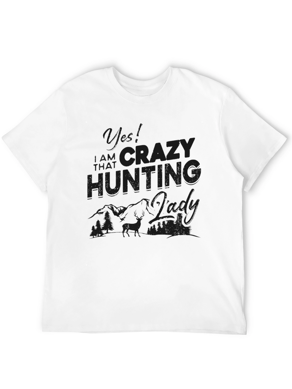 Crazy Hunting Lady T-Shirt