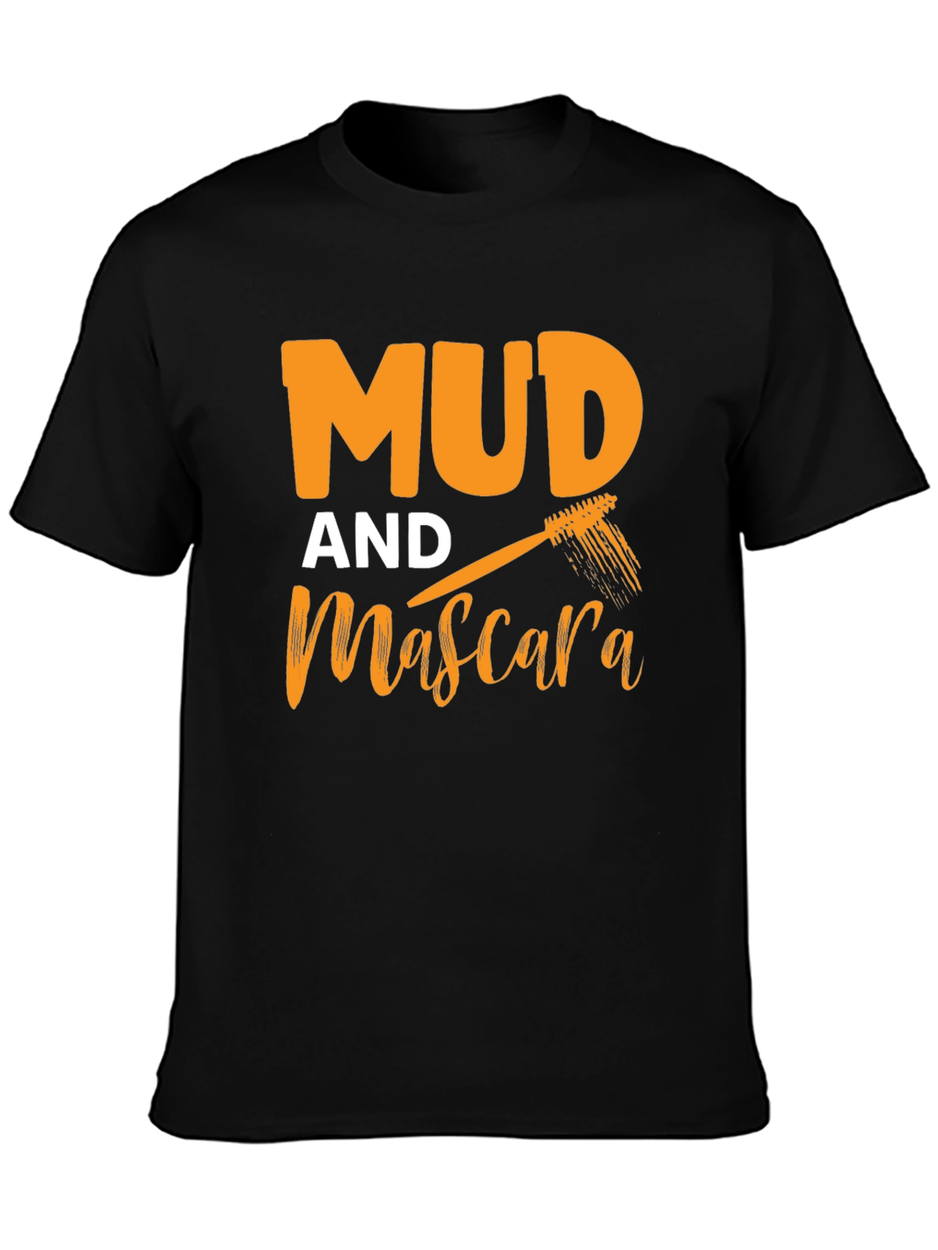 Mud and Mascara Graphic T-Shirt