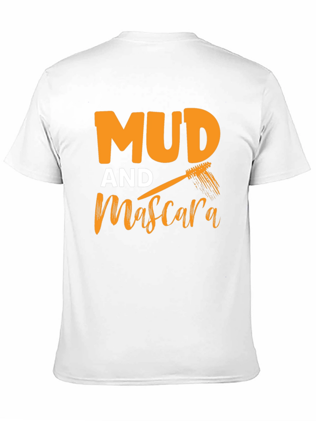 Mud and Mascara Graphic T-Shirt